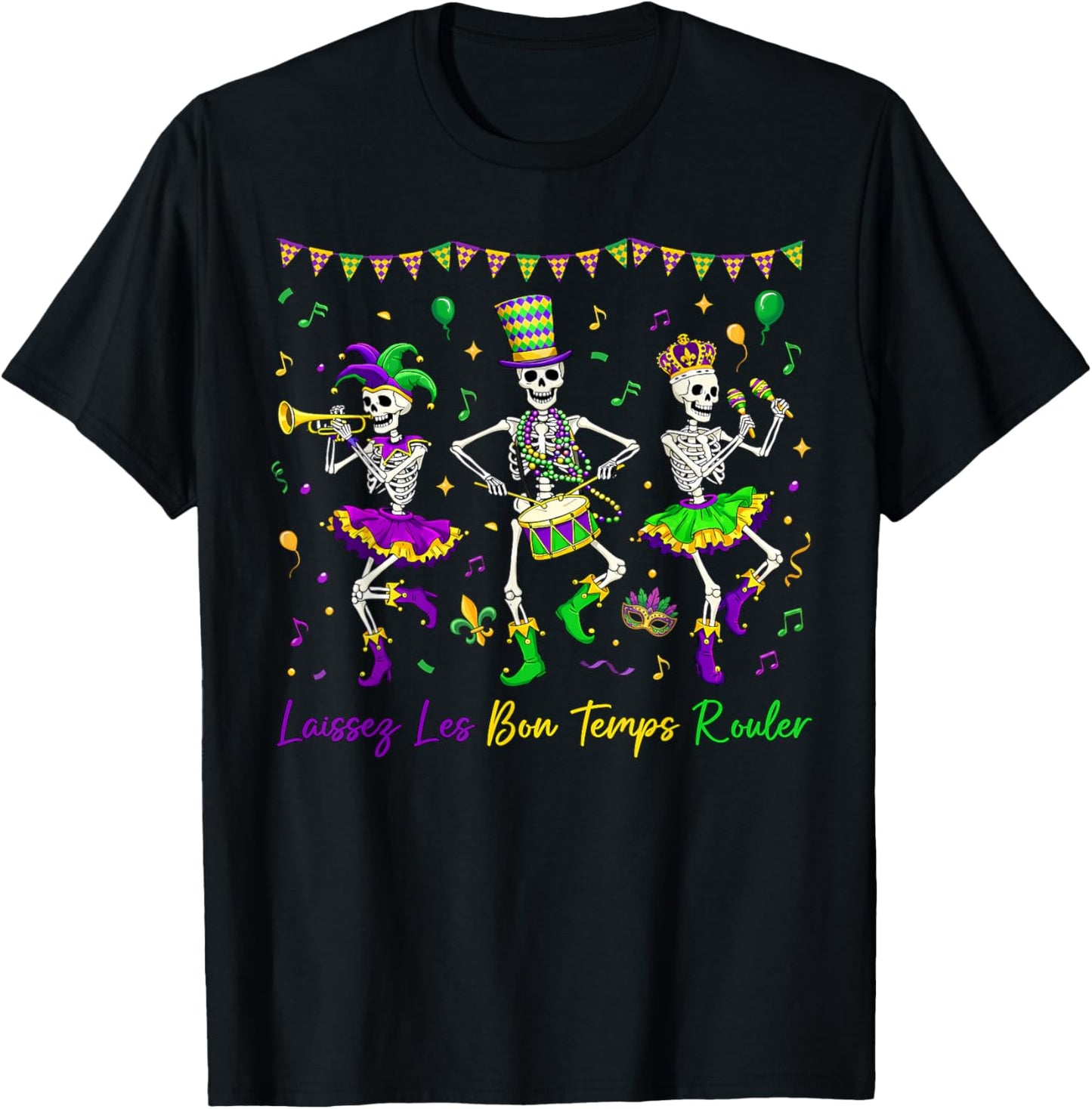Laissez Les Bon Temps Rouler Skeleton Mardi Gras Men Women T-Shirt - T-Shirt | Black