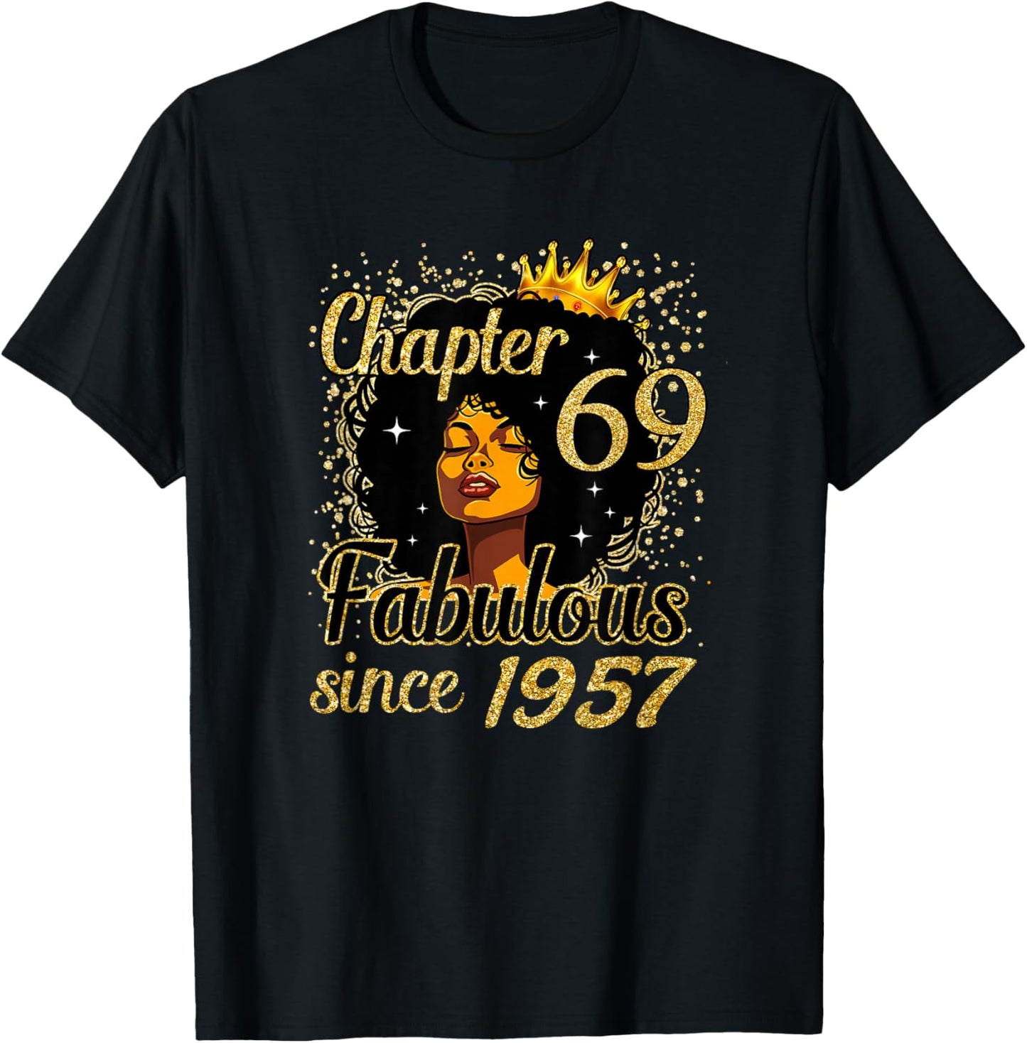 Chapter 69 Fabulous Since 1957 69th Birthday for Girls Women T-Shirt - T-Shirt | Black