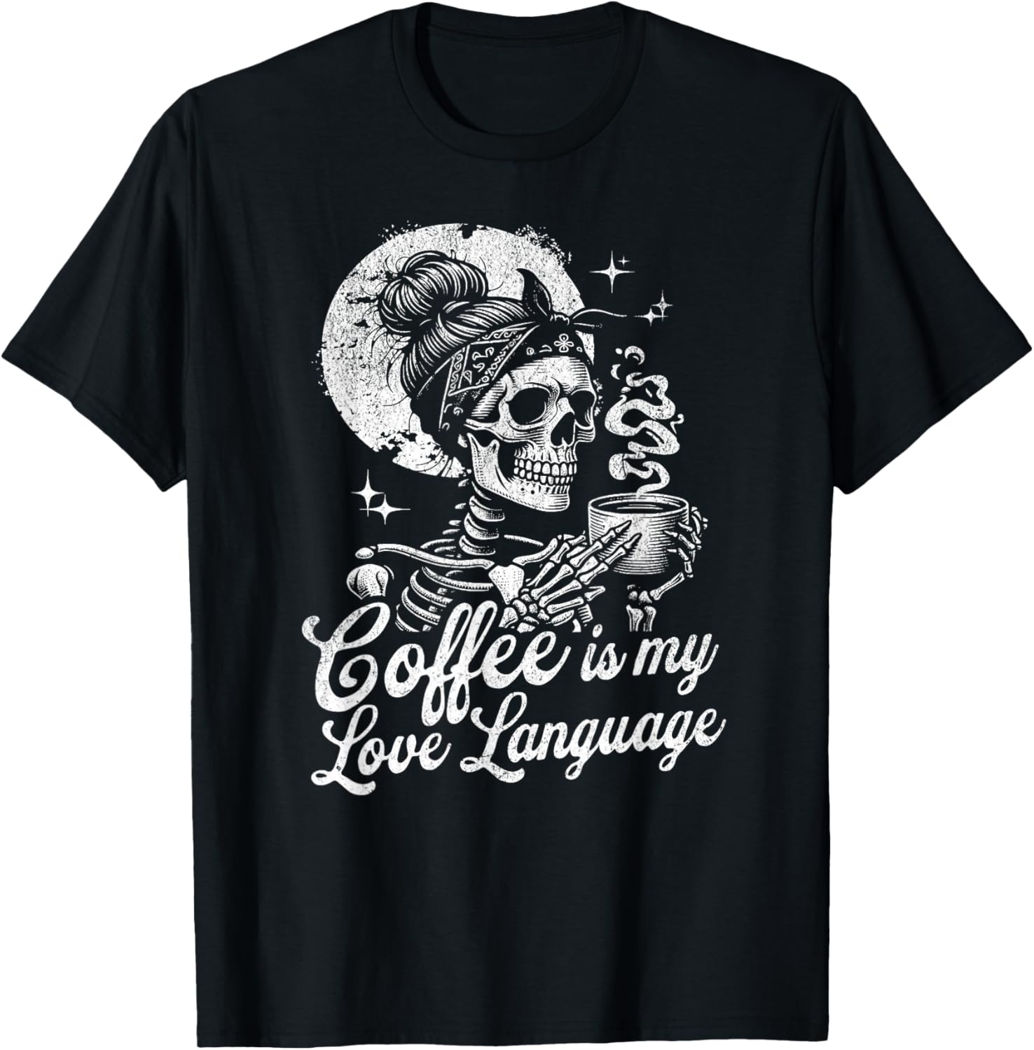 Coffee is My Love Language Funny Skeleton Cute T-Shirt - T-Shirt | Black