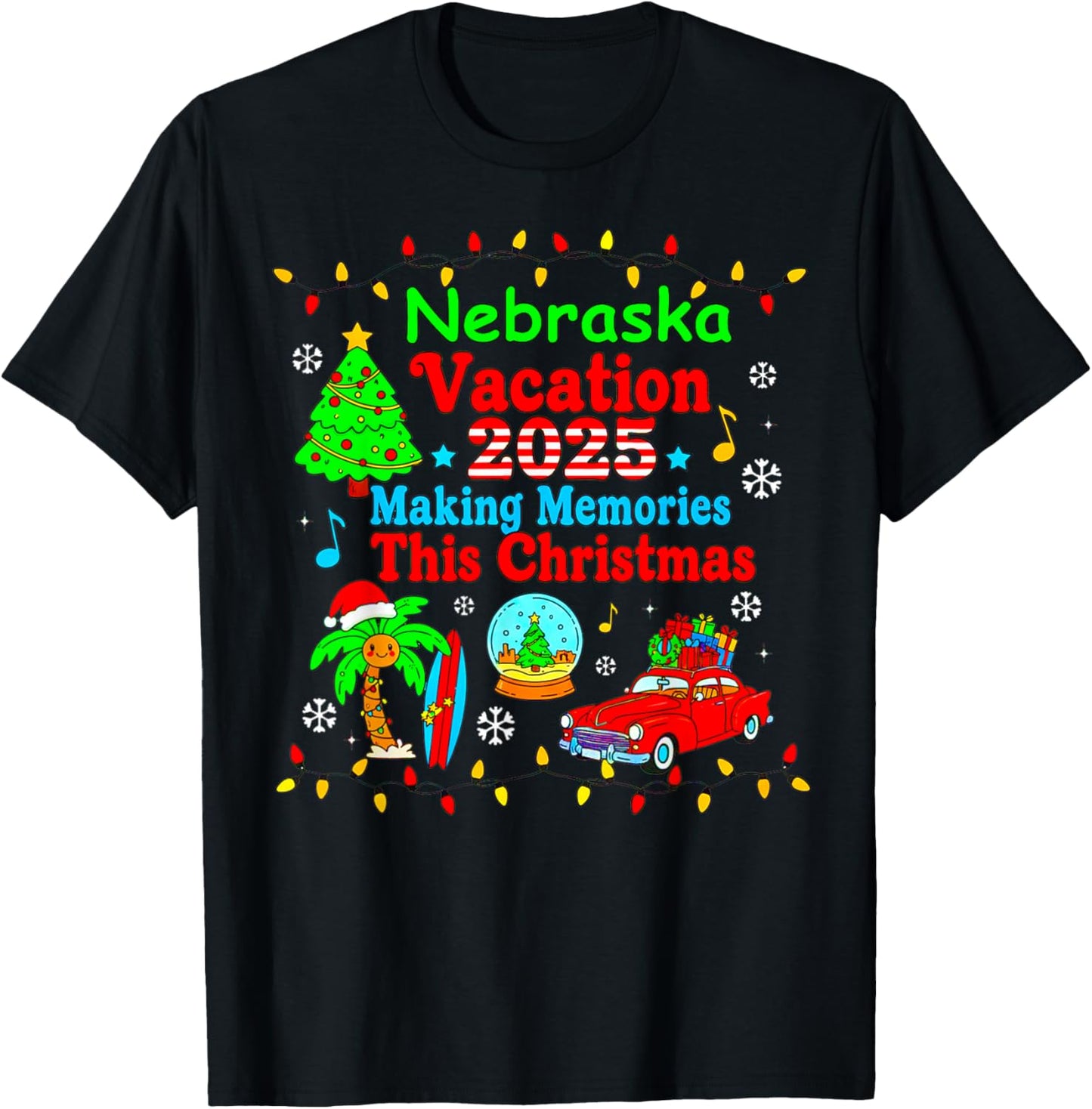 Nebraska Family Vacation 2025 Making Memories Christmas Trip T-Shirt - T-Shirt | Black