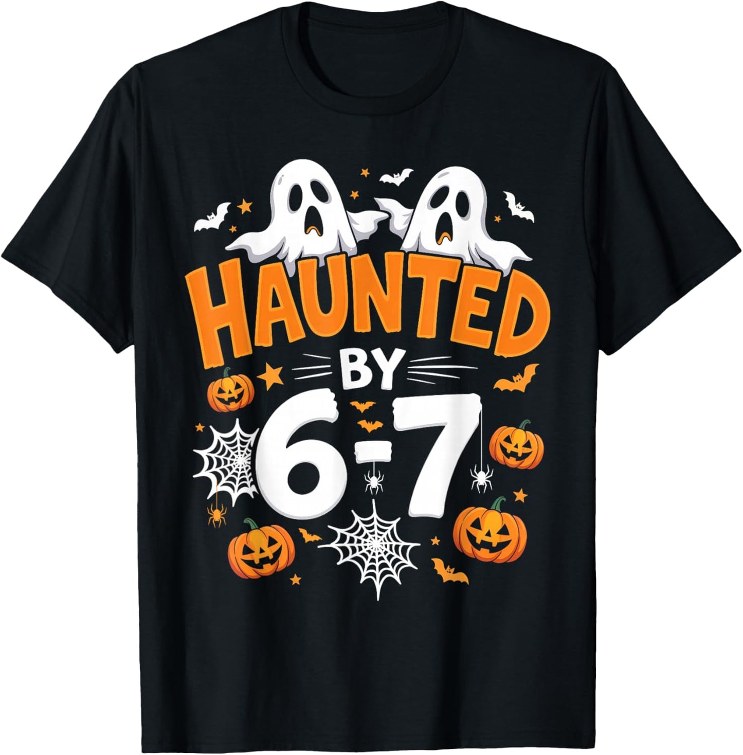 Haunted by 67 Funny Pumpkin and Ghost Halloween Costume T-Shirt - T-Shirt | Black