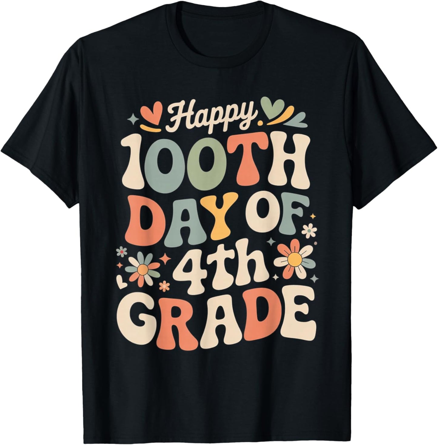 Happy 100th Day of 4th Grade Hearts Flowers Teacher Kids T-Shirt - T-Shirt | Black