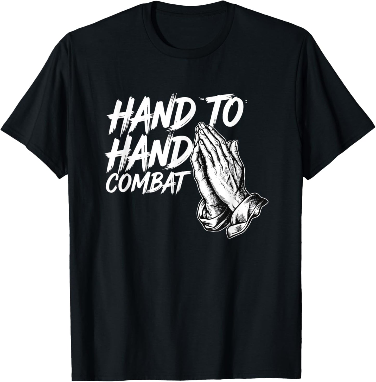 Hand to Hand Combat Christian Prayer T-Shirt - T-Shirt | Black