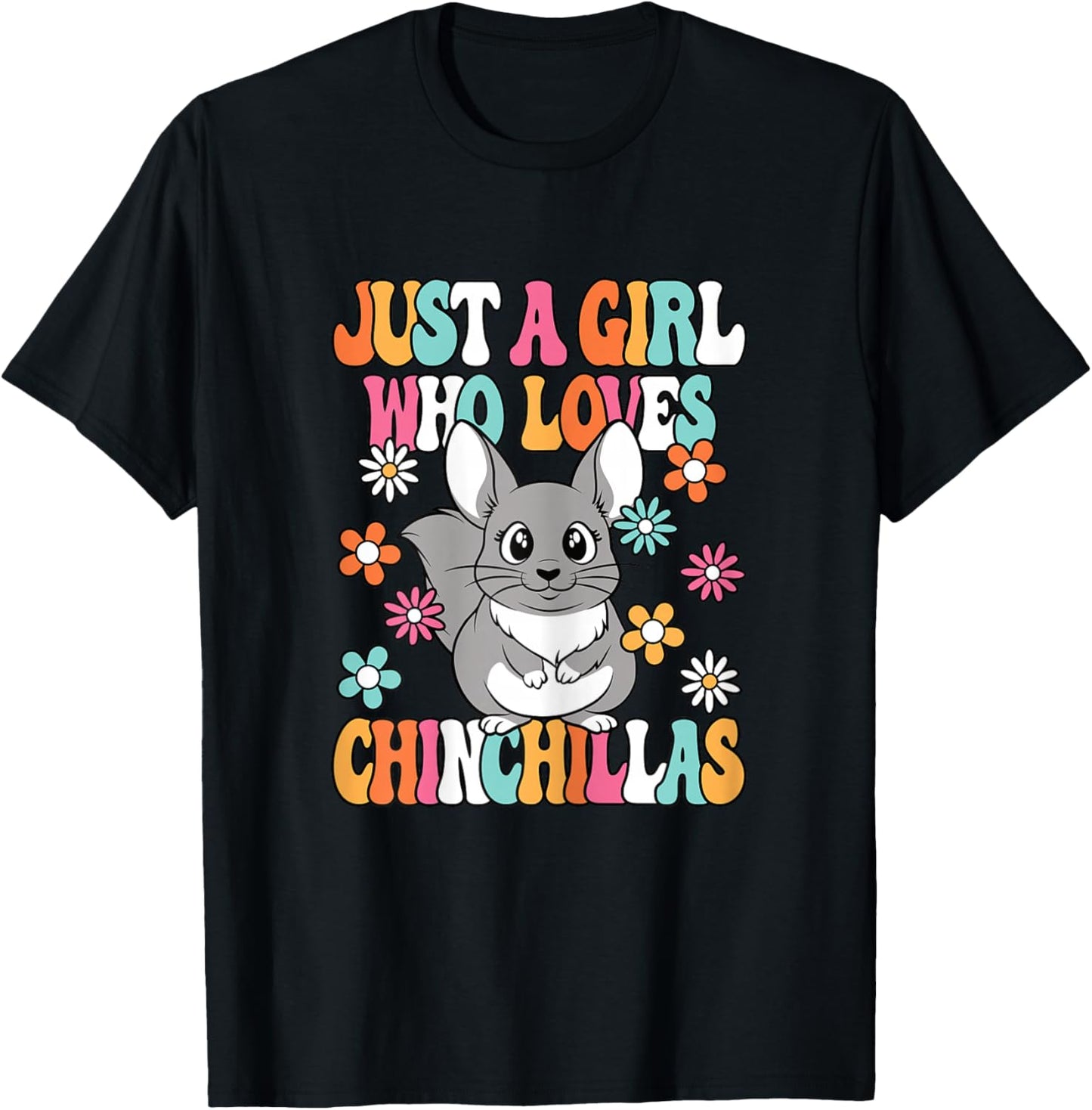 Just A Girl Who Loves Chinchillas Cute Chinchilla Girls Kids T-Shirt - T-Shirt | Black