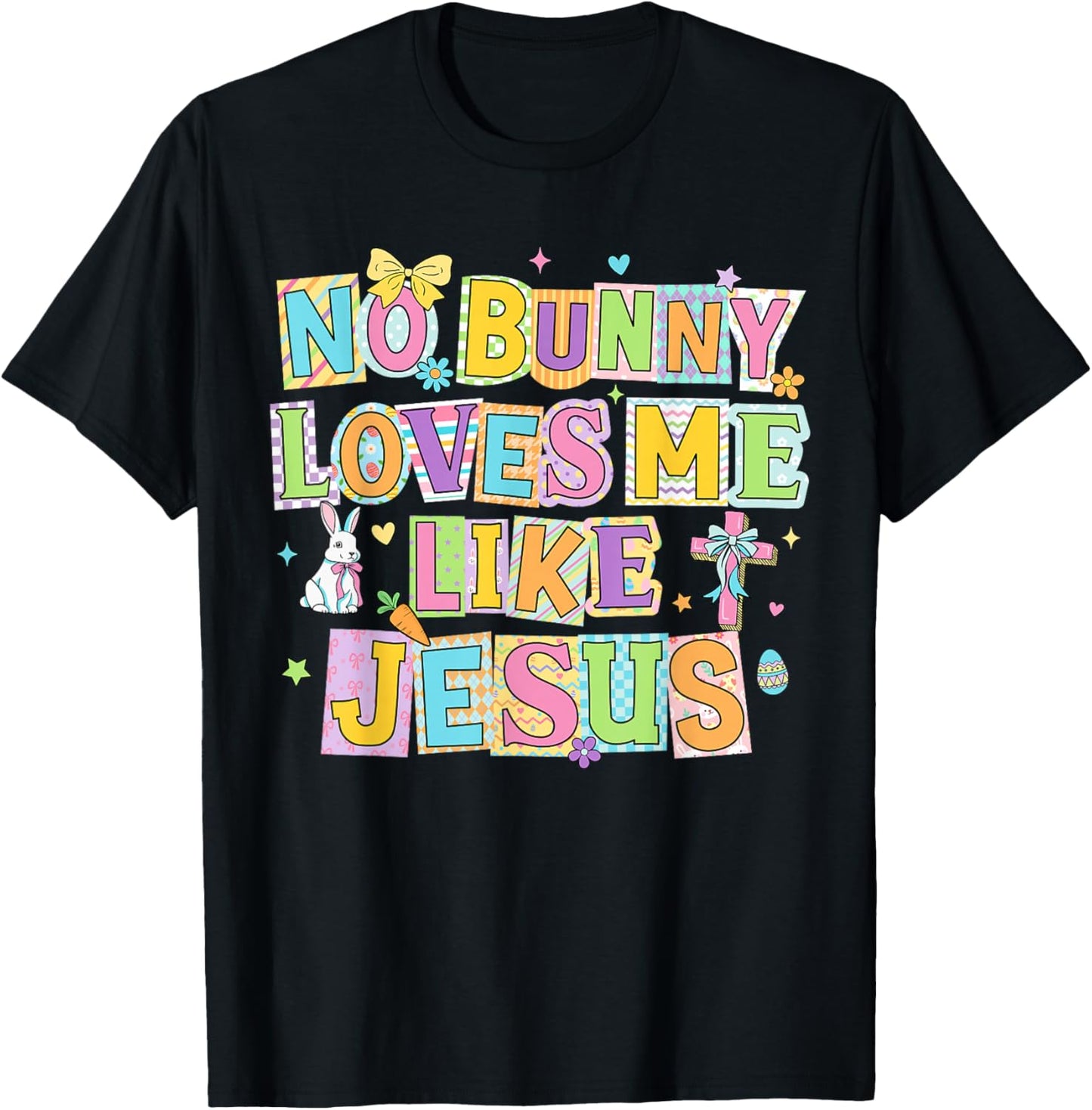 Easter No Bunny Loves Me Like Jesus Christian Kids Women T-Shirt - T-Shirt | Black