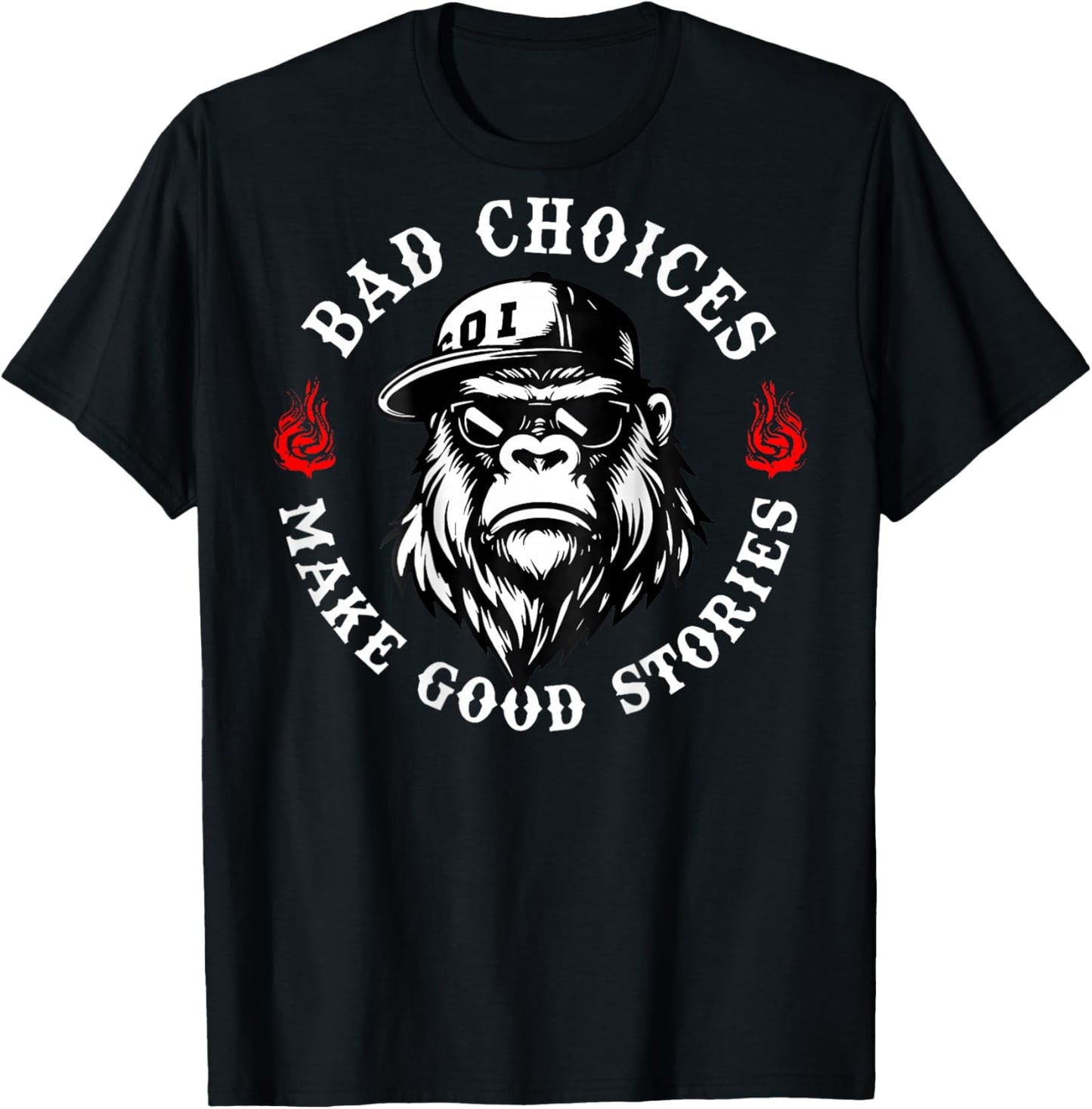 Bad Choices Make Good Stories Funny Monkey (On Back) T-Shirt - T-Shirt | Black