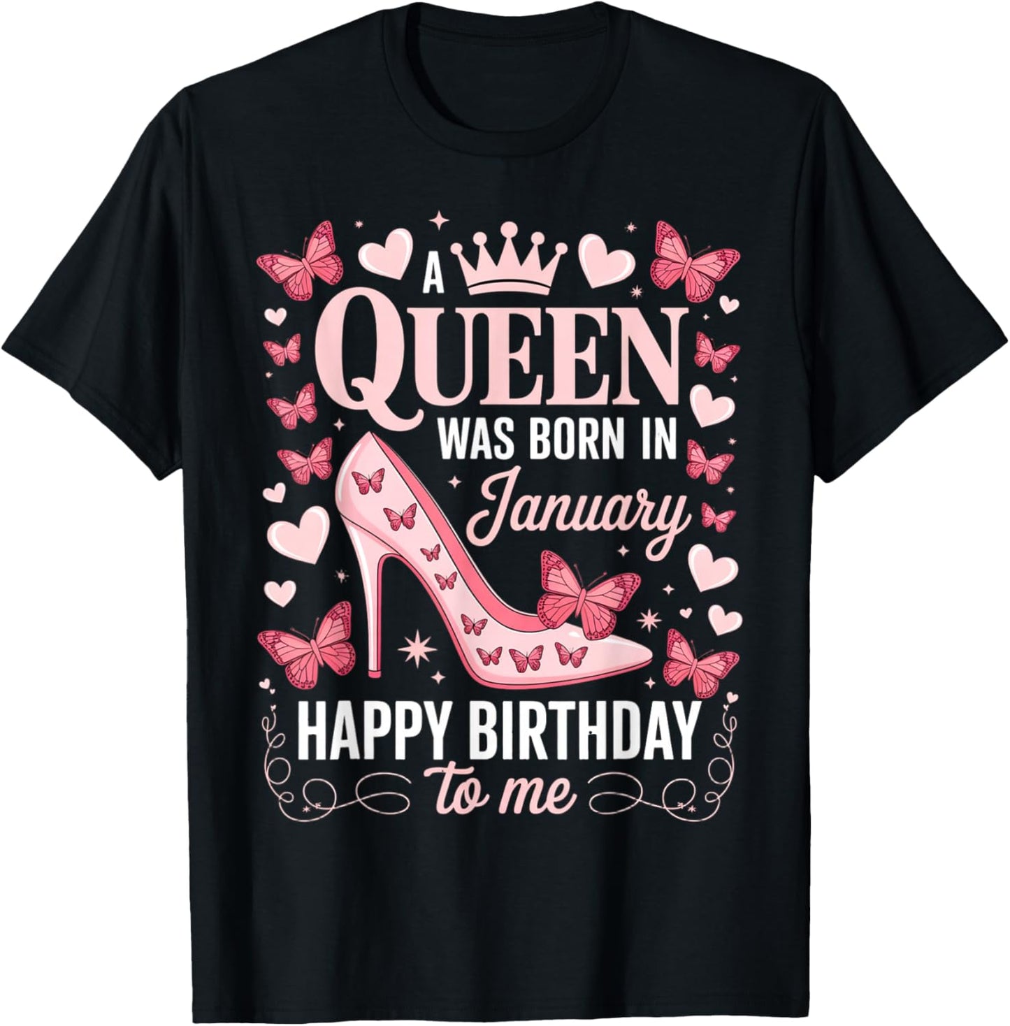 A Queen was Born in January Happy Birthday to Me Women T-Shirt - T-Shirt | Black