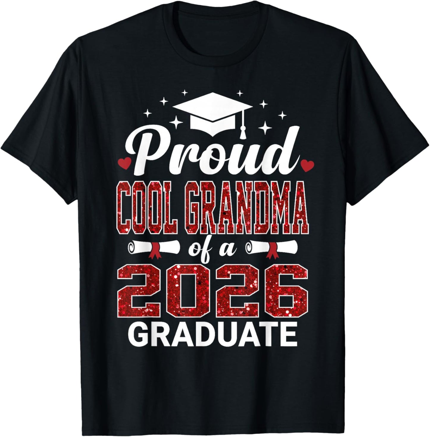 Proud Cool Grandma of A 2026 Graduate Class of Graduation T-Shirt - T-Shirt | Black