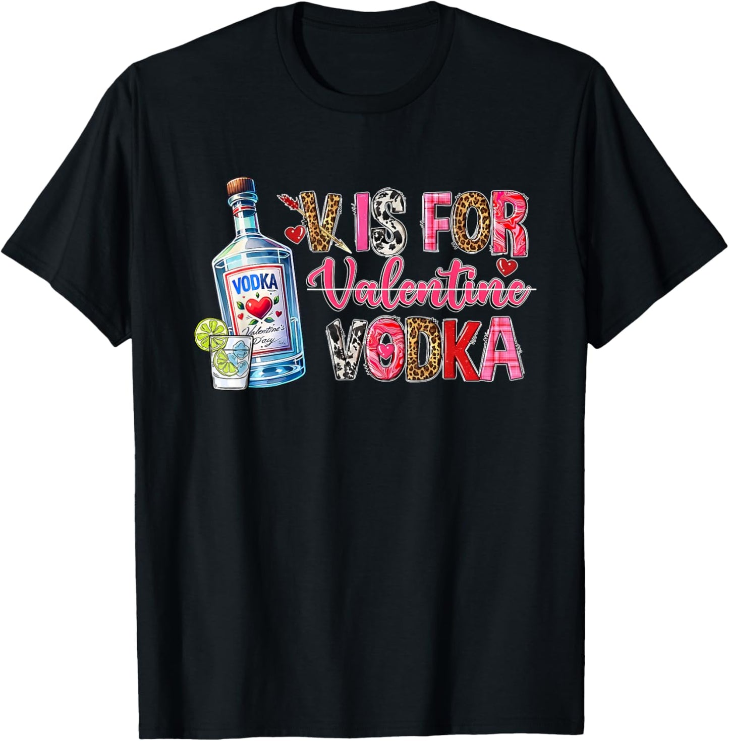 V is for Valentine Vodka Drinking Party Alcohol Funny Vodka T-Shirt - T-Shirt | Black