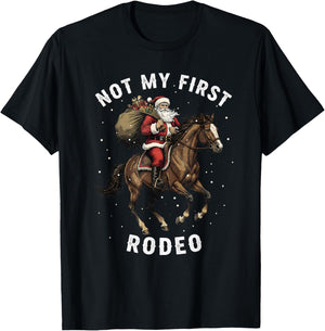 Not My First Rodeo Cowboy Santa Horse Christmas T-Shirt - T-Shirt | Black