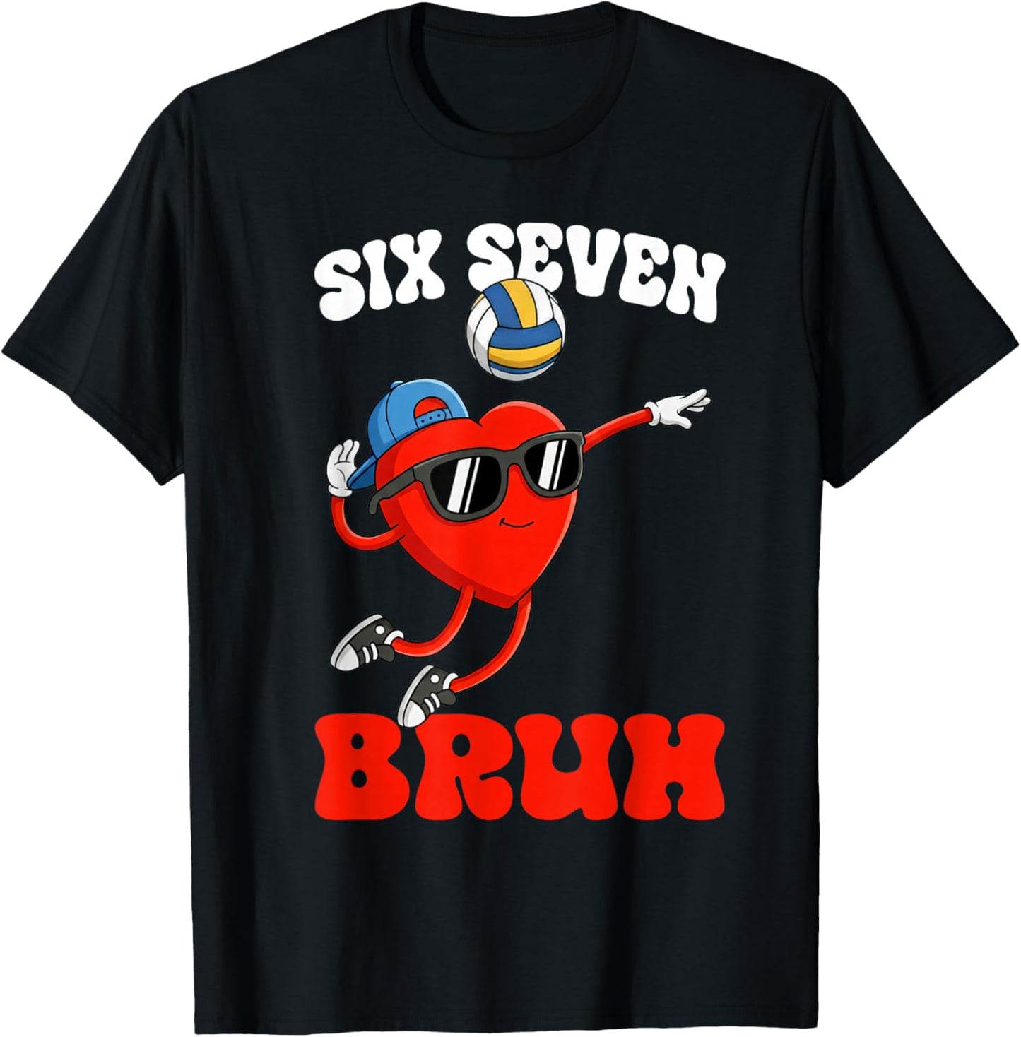 Volleyball 67 Six Seven Bruh Meme Heart Funny Valentine Gift T-Shirt - T-Shirt | Black