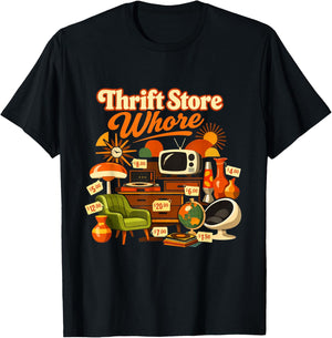 Thrift Store Whore Antique Collector Design Lover Secondhand T-Shirt - T-Shirt | Black