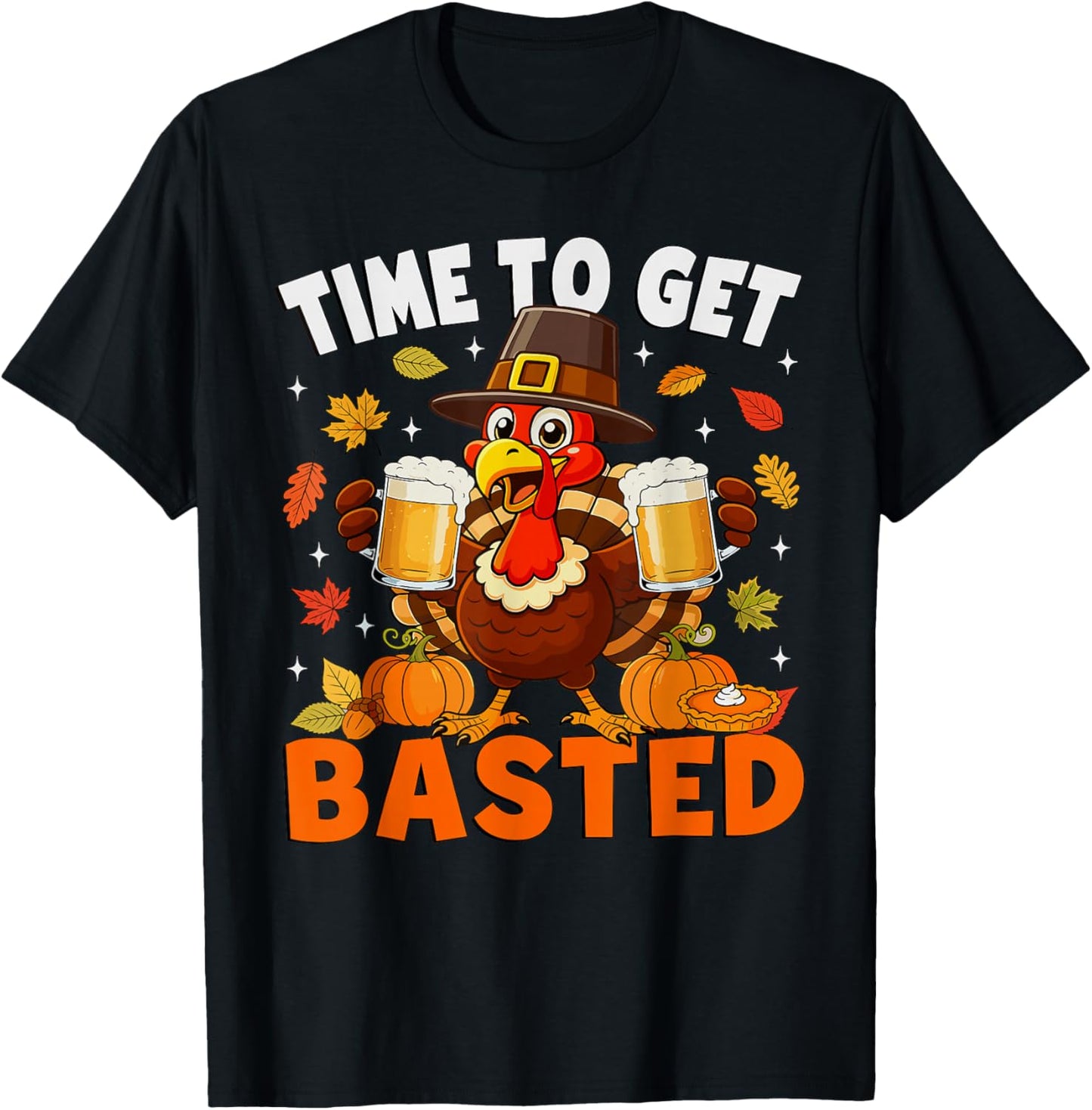 Time to Get Basted Funny Turkey Drink Thanksgiving Men T-Shirt - T-Shirt | Black