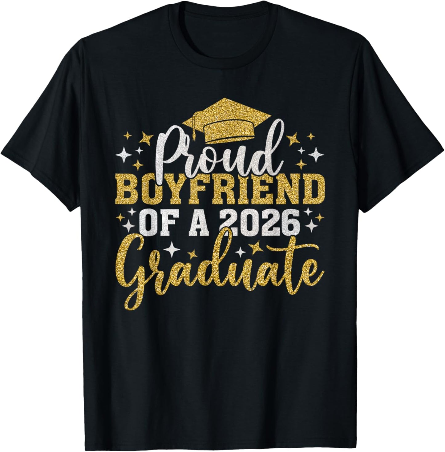 Boyfriend Senior 2026 Proud Boyfriend of A 2026 Graduate T-Shirt - T-Shirt | Black