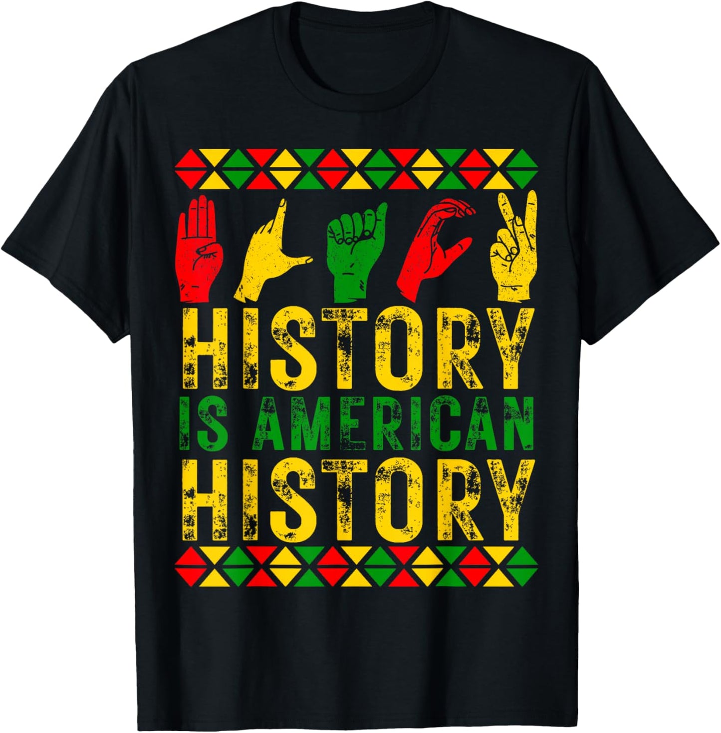 Black History is American History Melanin Black Pride T-Shirt - T-Shirt | Black