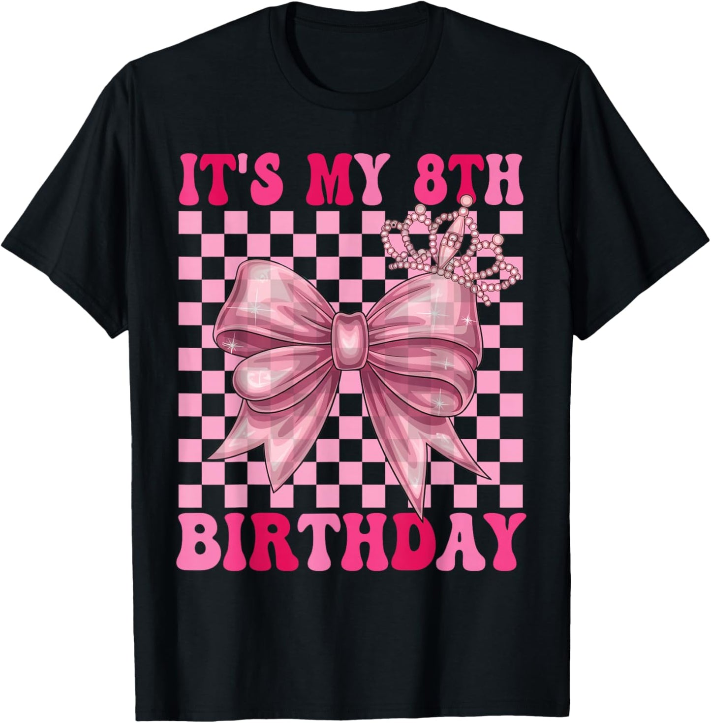 Its My 8th Birthday Girl Coquette Bow 8 Year Old Party Girl T-Shirt - T-Shirt | Black