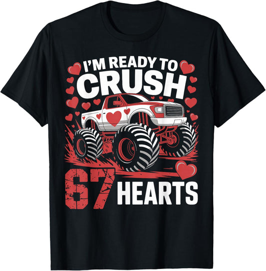 I'm Ready to Crush 67 Hearts Boys Valentines Design T-Shirt - T-Shirt | Black