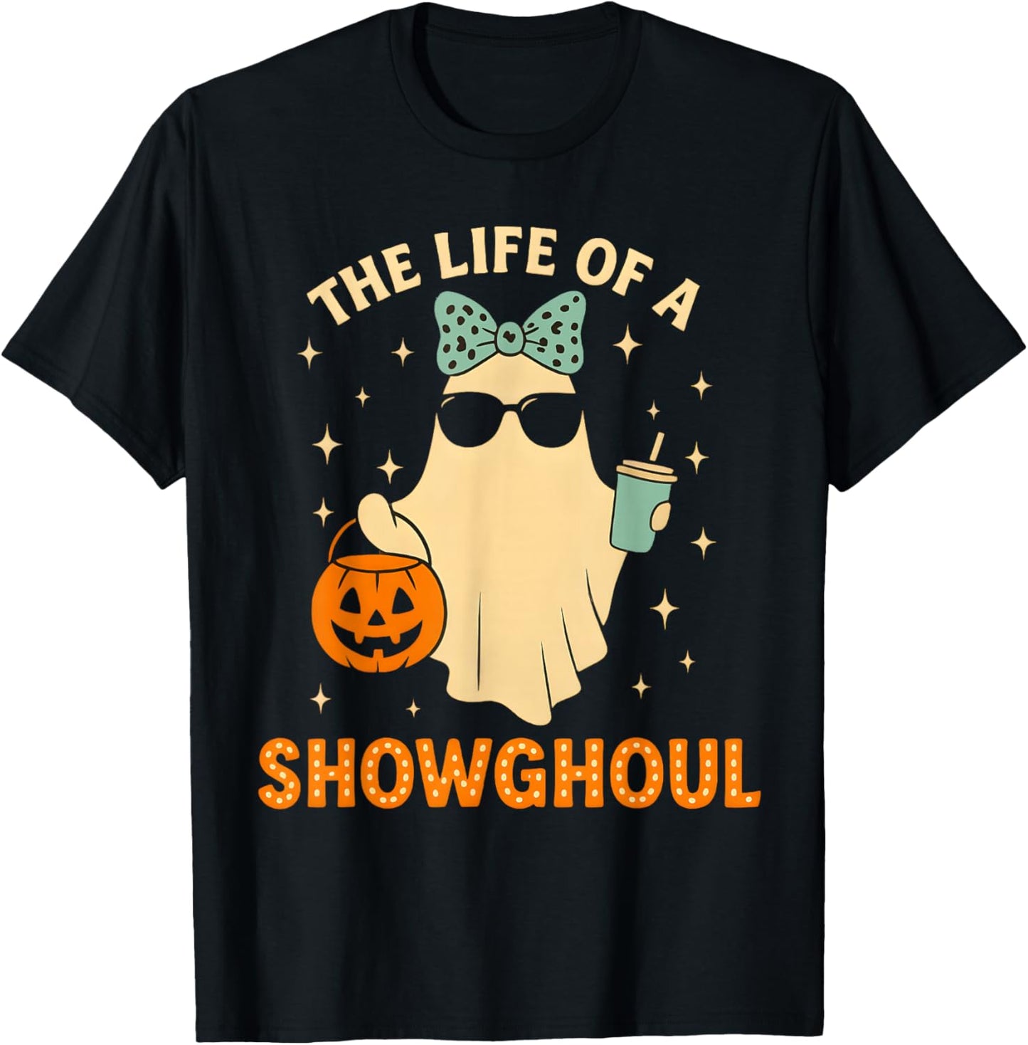 Cute Life of A Showghoul Ghost Retro Halloween Spooky Girls T-Shirt - T-Shirt | Black