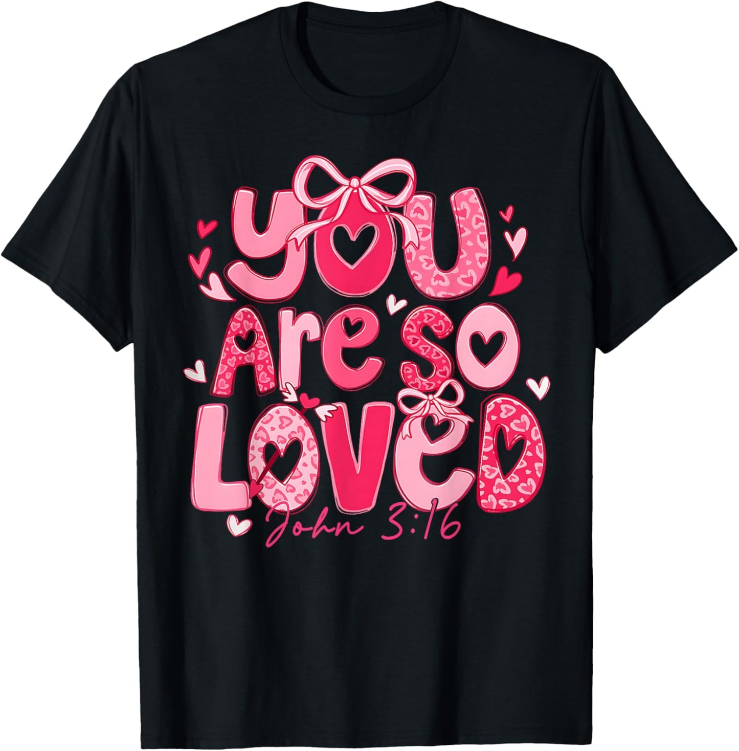Valentine You are Loved John 3:16 Christian Coquette Bow T-Shirt - T-Shirt | Black