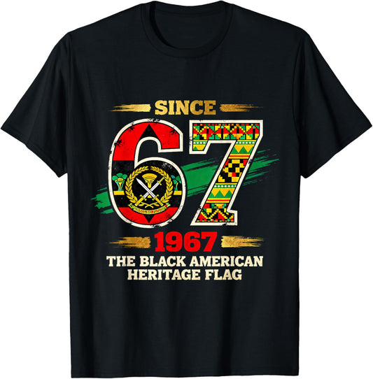 67 Since 1967 Black American Heritage Pride Flag T-Shirt - T-Shirt | Black
