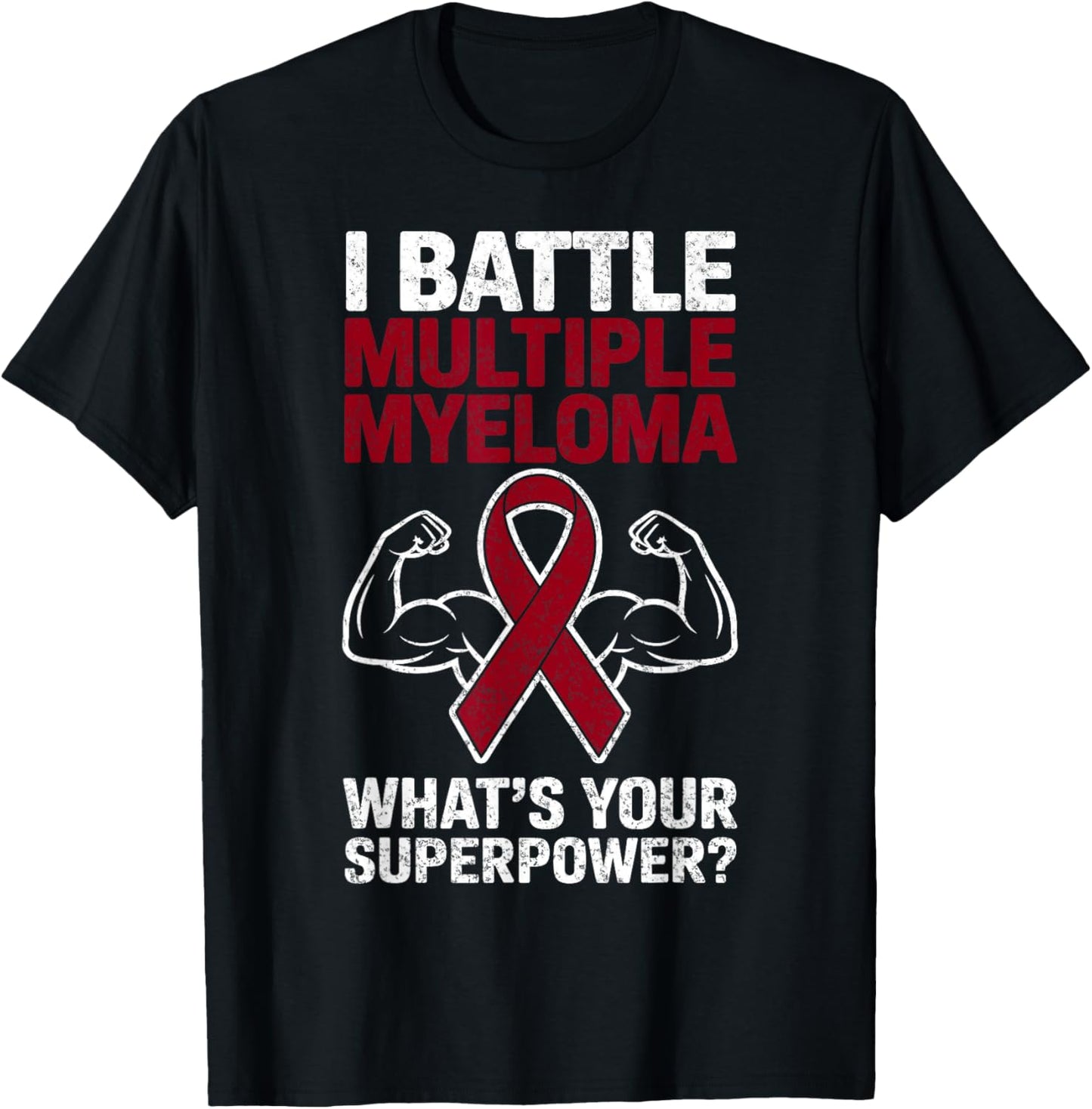 I Battle Multiple Myeloma Cancer Awareness Warrior Fighter T-Shirt - T-Shirt | Black