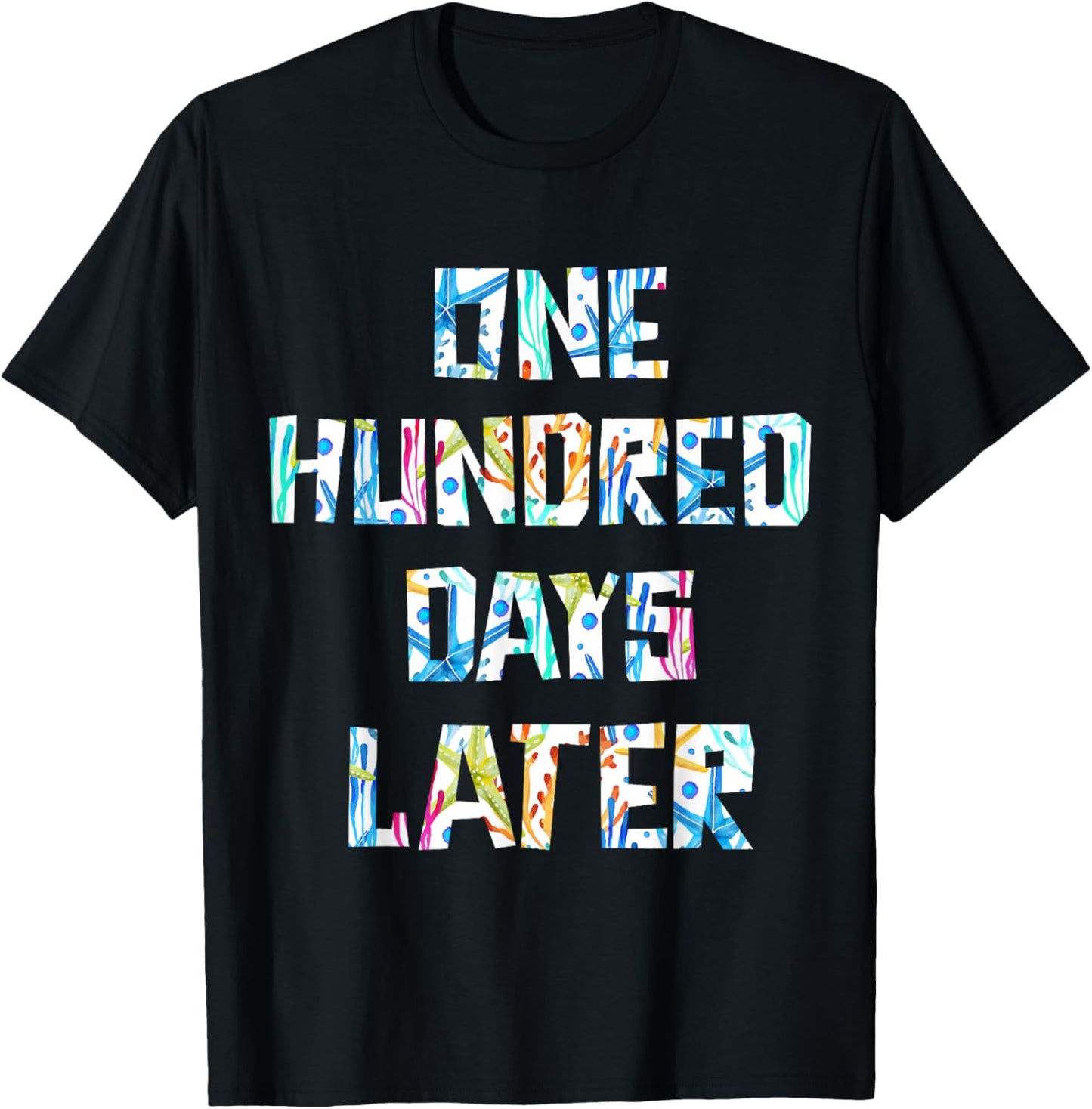 100 Hundred Days Later 100 Days of School Student Teacher T-Shirt - T-Shirt | Black