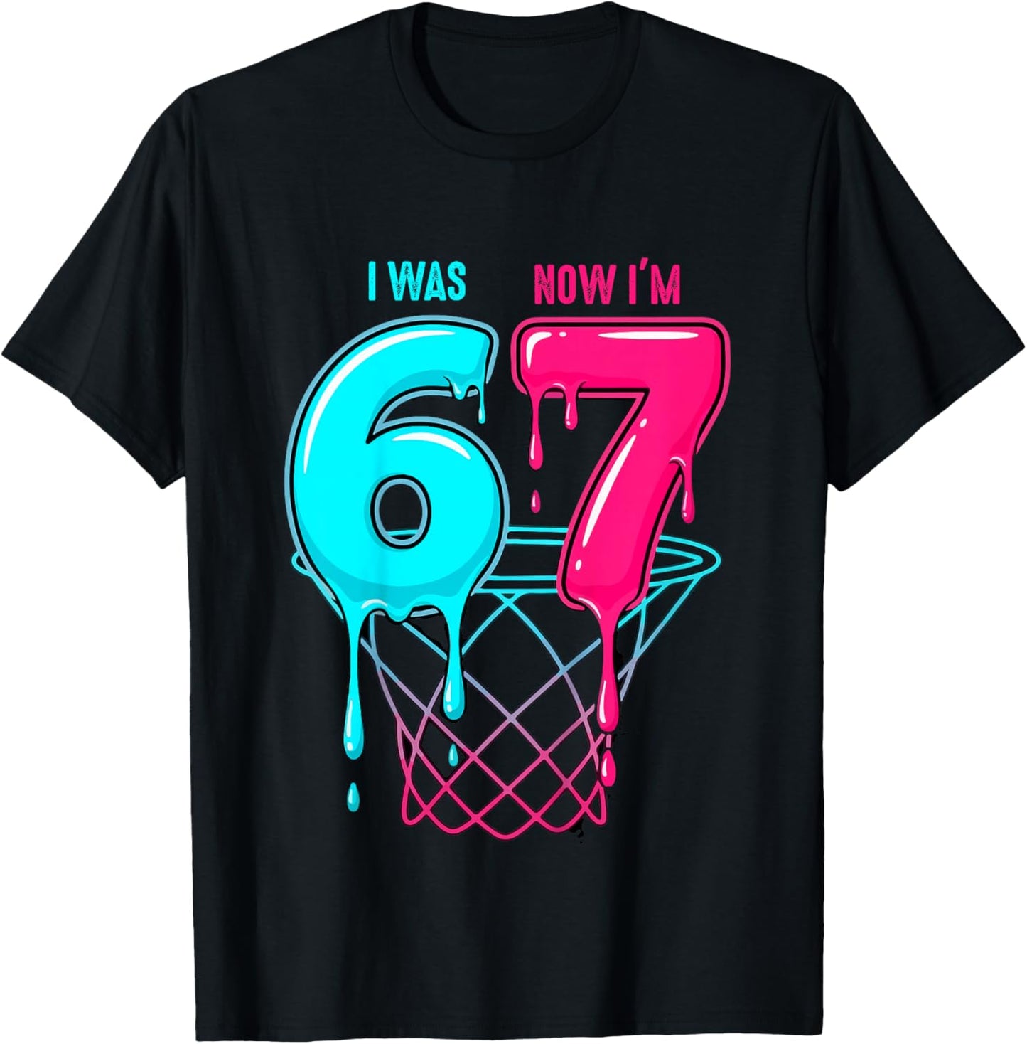 I was 6 Now I'm 7 Years Old Birthday Bday 67 Six Seven Meme T-Shirt - T-Shirt | Black