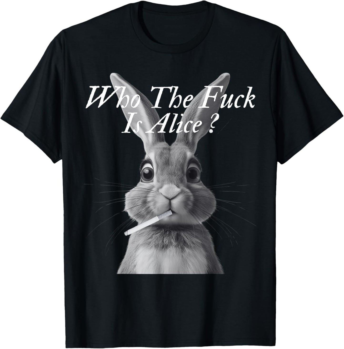 Retro Who The F_ck is Alice Funny Rabbit T-Shirt - T-Shirt | Black