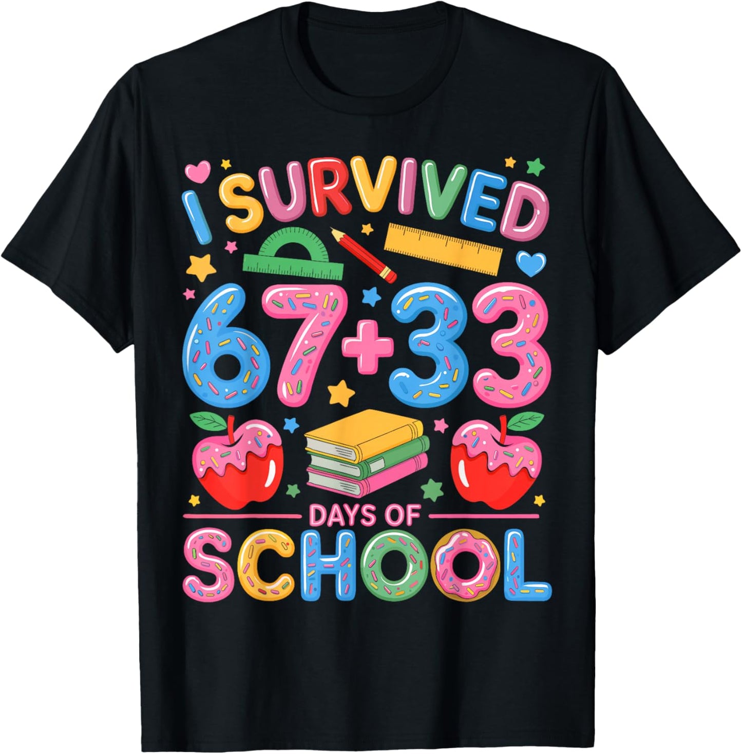 I Survived 67 33 Days of School Happy 100 Days of School T-Shirt - T-Shirt | Black