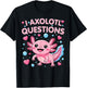 Girl I Ask Axolotl Questions Funny Toddler Cute Salamander T-Shirt - T-Shirt | Black