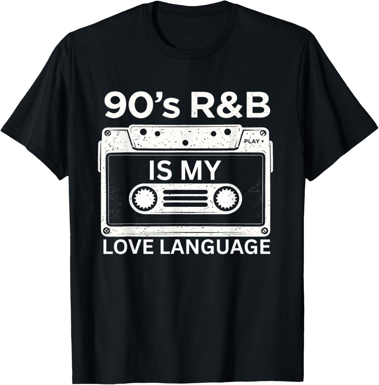 90's R&B is My Love Language Retro Music T-Shirt - T-Shirt | Black