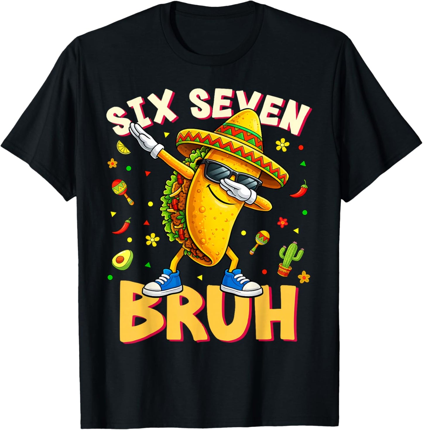 Six Seven Bruh Cinco De Mayo Taco Dabbing Mexican Fiesta T-Shirt - T-Shirt | Black