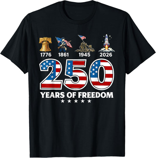 250 Years of Freedom 1776 2026 USA Freedom History T-Shirt - T-Shirt | Black