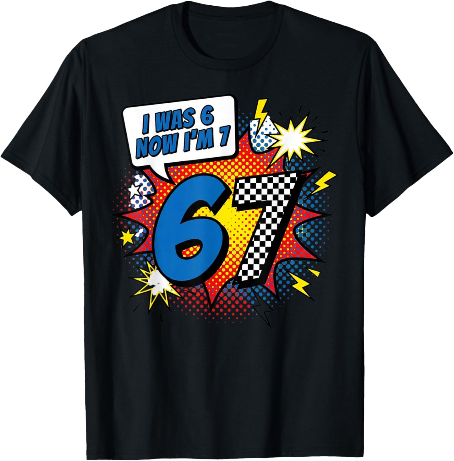 Six Seven Meme 7 Year Old Birthday Shirt was 6 Now I'm 7 T-Shirt - T-Shirt | Black
