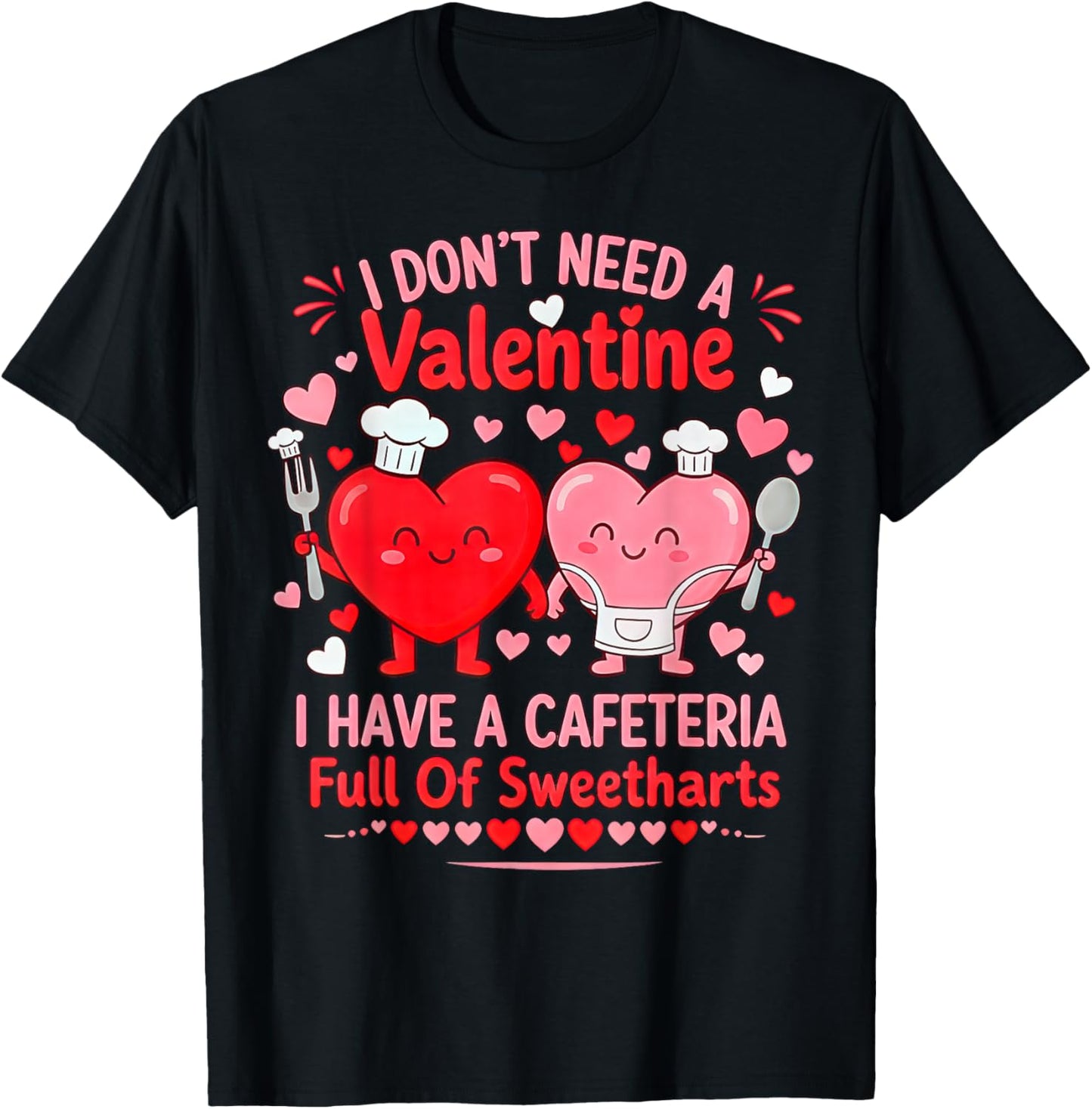 Funny Lunch Lady Valentine's Day Life School Cafeteria Lover T-Shirt - T-Shirt | Black