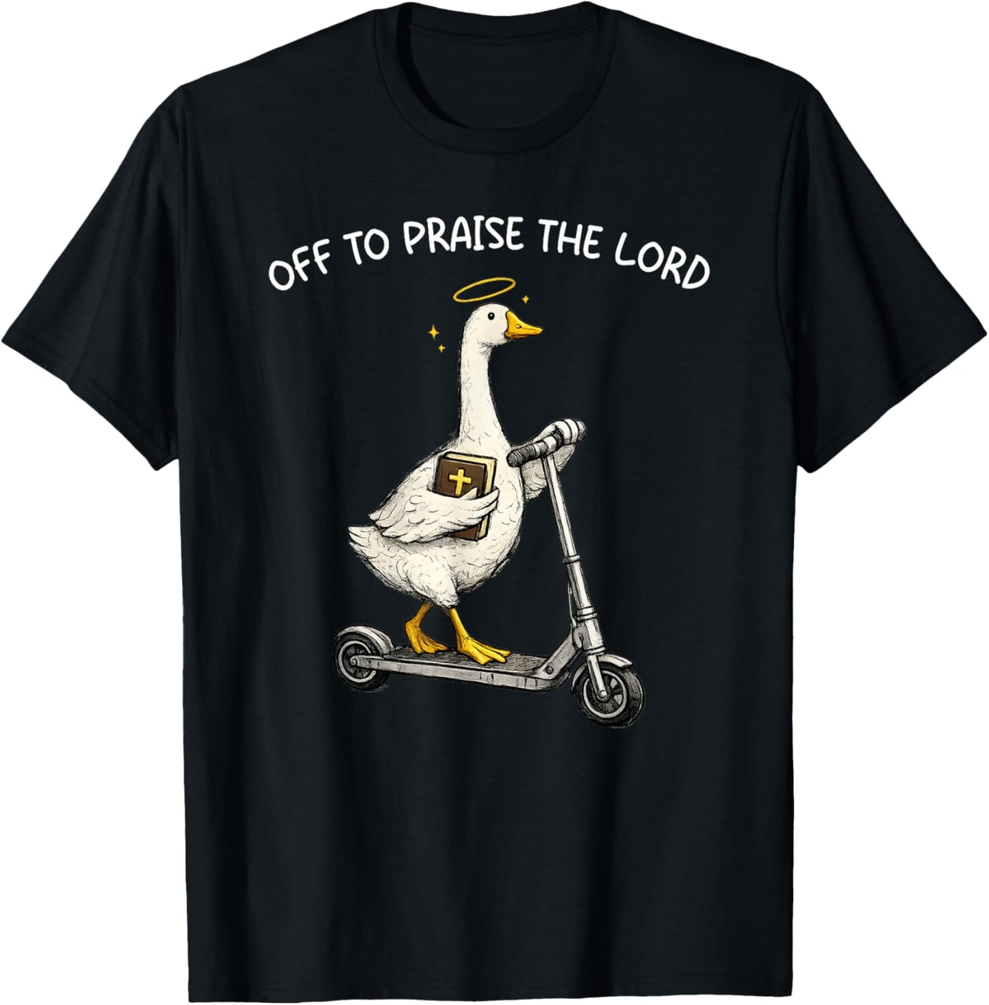 Off to Praise The Lord Funny Christian Silly Goose Humor T-Shirt - T-Shirt | Black