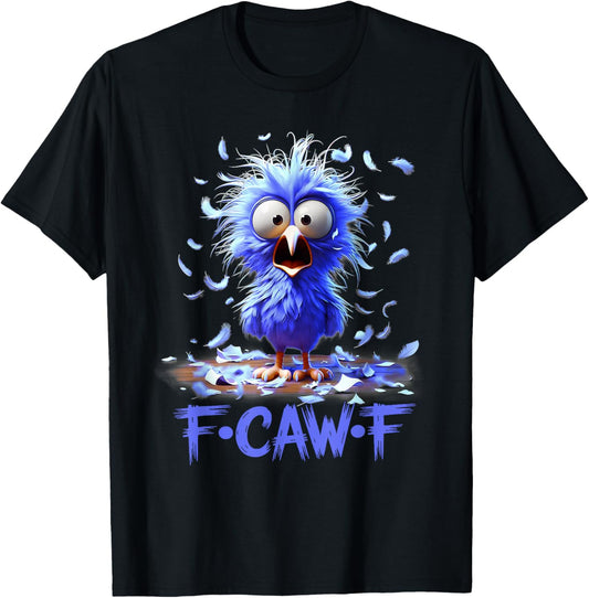 F-Caw-F Black Crow Black Bird Funny Crow F-Caw-F Women Men T-Shirt - T-Shirt | Black