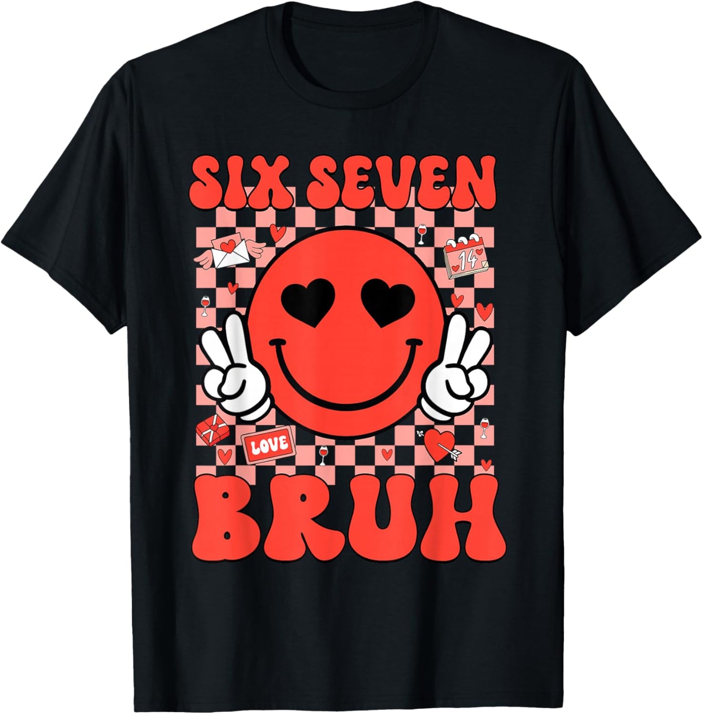 67 Meme Six Seven 6 7 Bruh Valentine Heart Boys Girls Kids T-Shirt - T-Shirt | Black