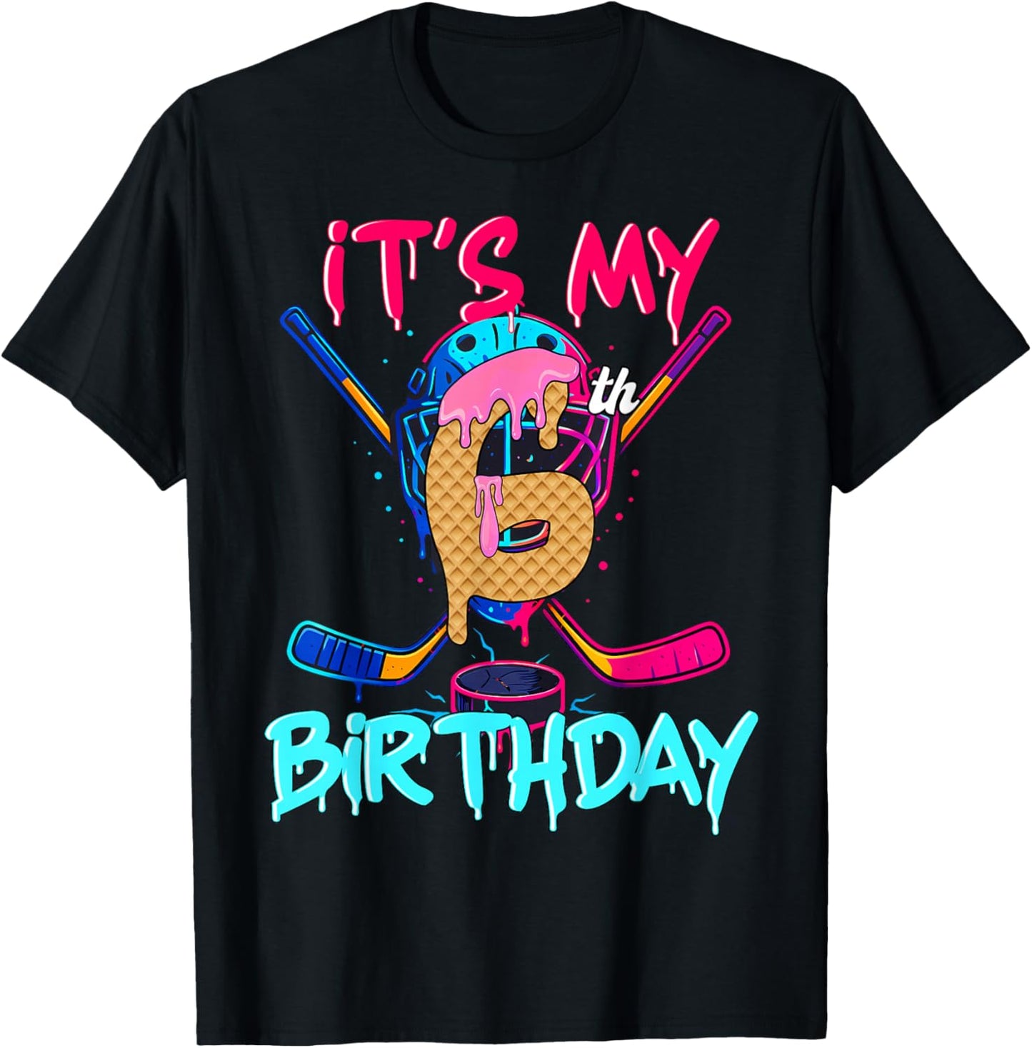 Hockey Ice Cream Drip It's My 6th Birthday Number 06 Player T-Shirt - T-Shirt | Black