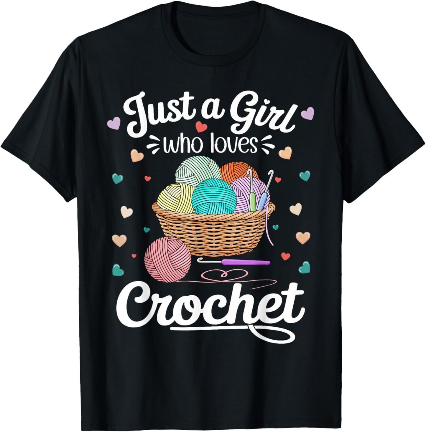 Just a Girl Who Loves Crochet Funny Crochet Knitting Lover T-Shirt - T-Shirt | Black