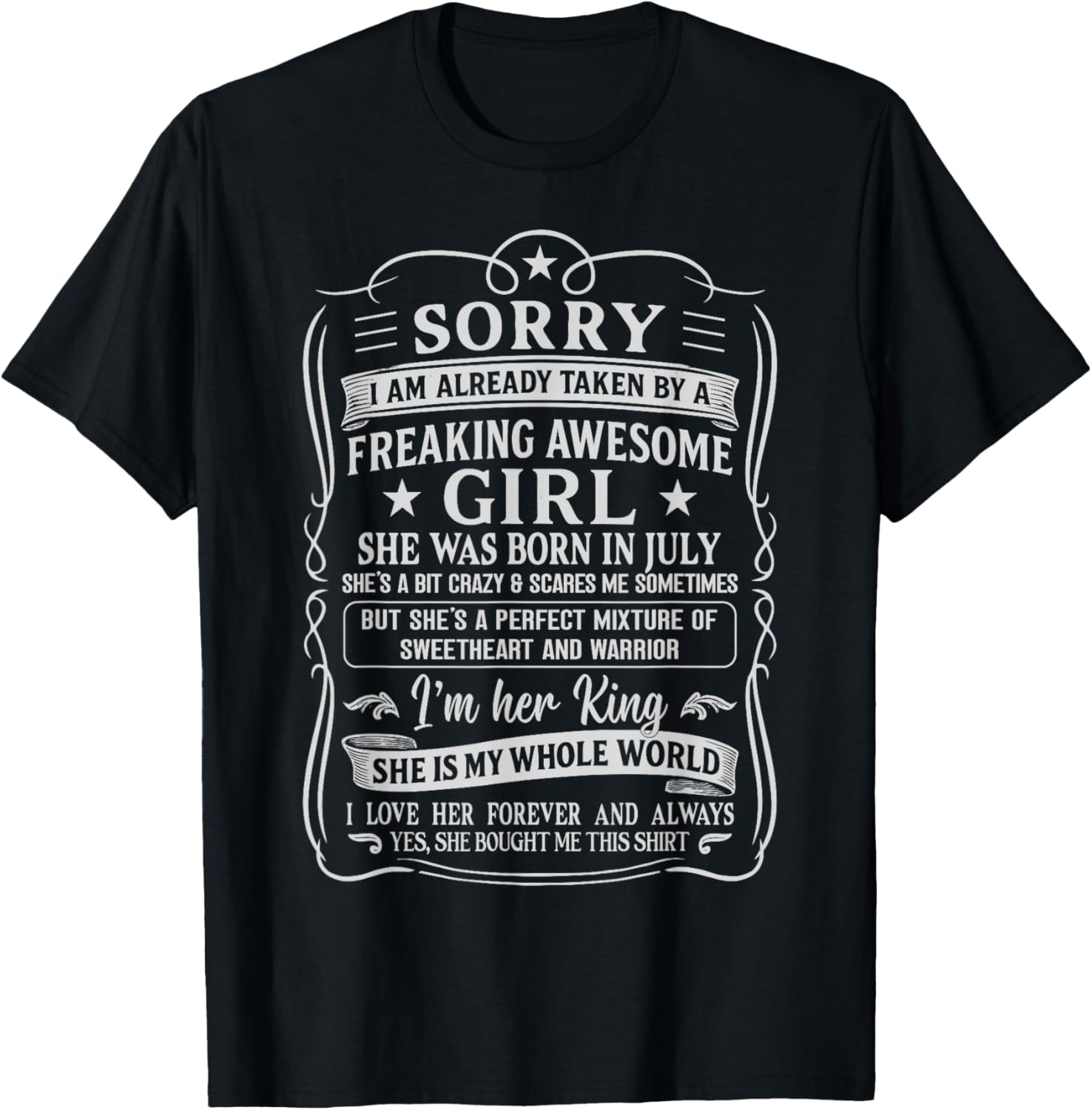 I Am Already Taken by Freaking Awesome Girl Born in July T-Shirt - T-Shirt | Black