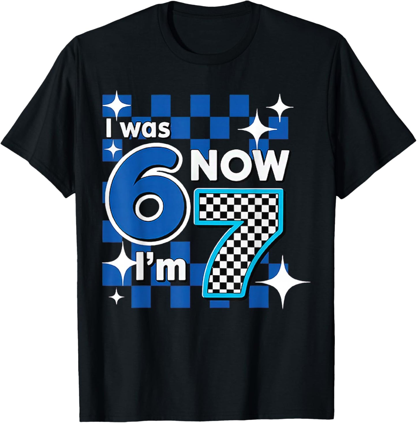 Blue Checkered I was 6 Now I'm 7 Birthday T-Shirt - T-Shirt | Black
