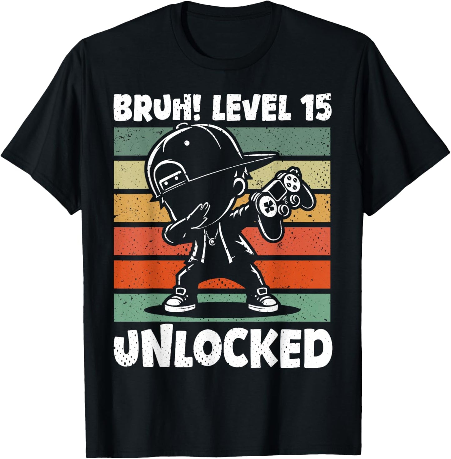 Bruh Level 15 Unlocked 15 Year Old 15th Birthday Dabbing Boy T-Shirt - T-Shirt | Black