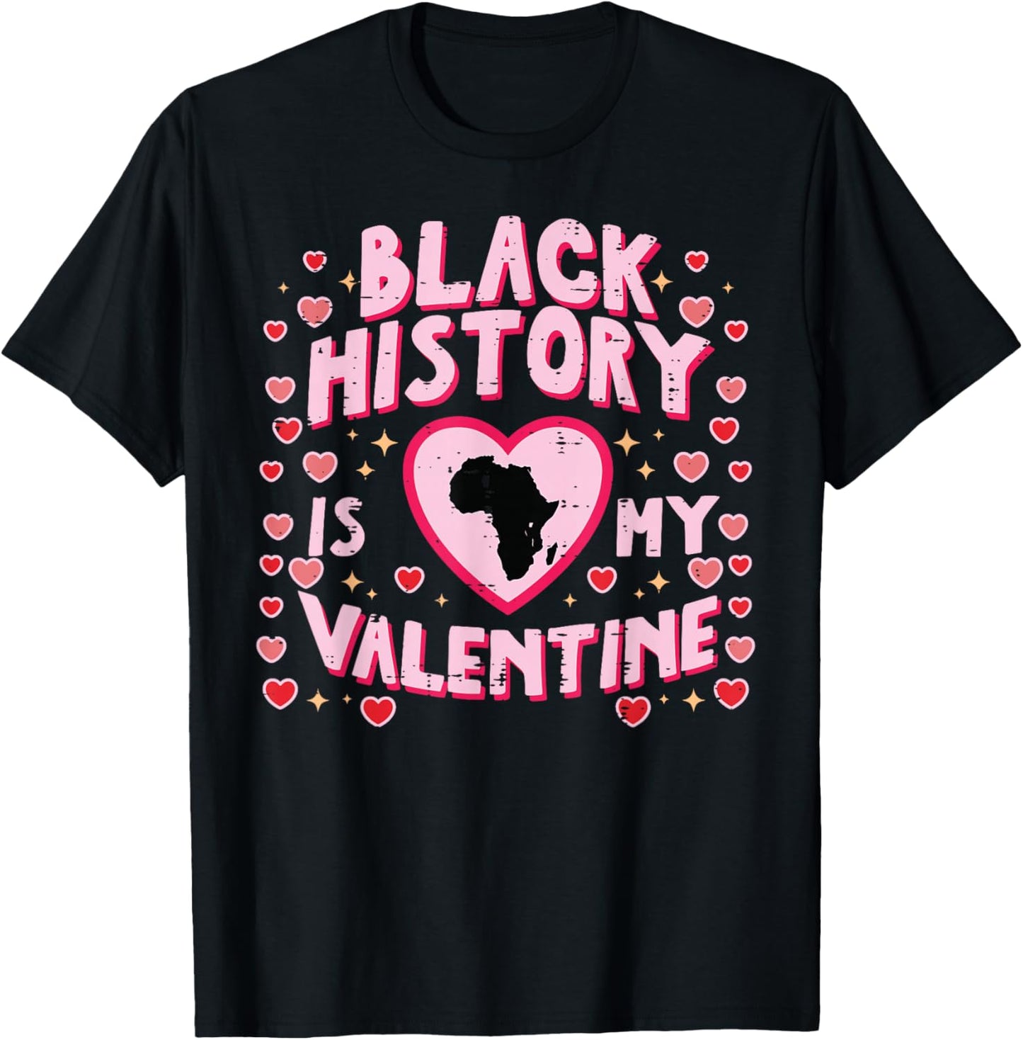 Black History is My Valentine African Pride Women Men Kids T-Shirt - T-Shirt | Black