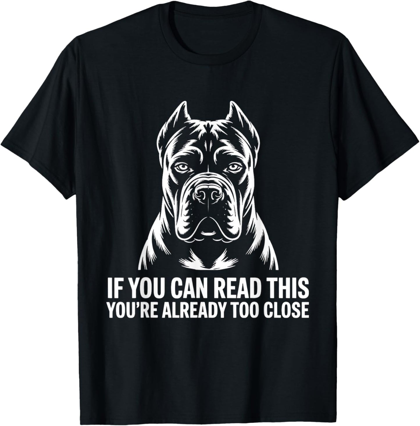 Cane Corso Italiano If You can Read T-Shirt - T-Shirt | Black