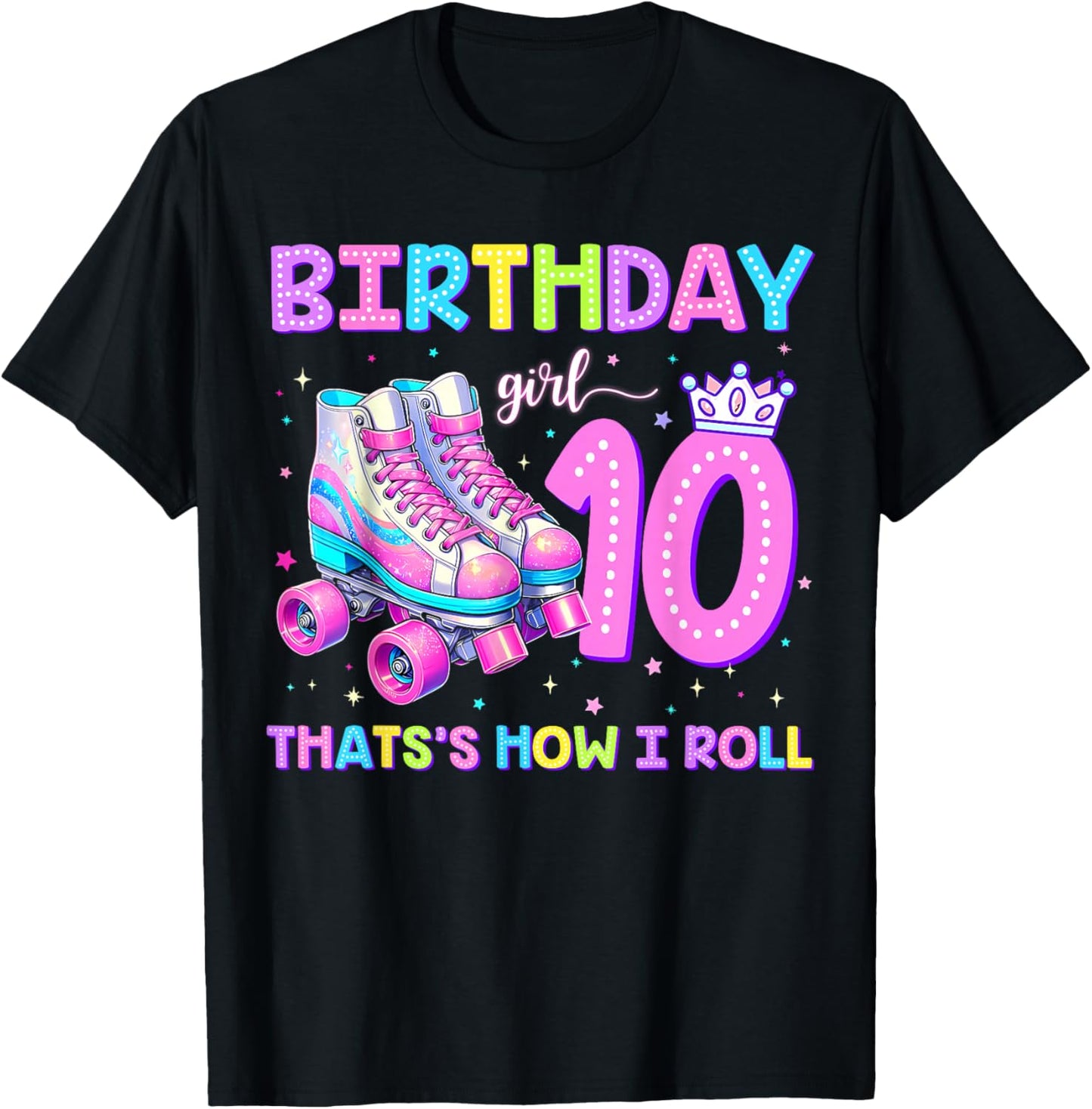 Kids Rolling Into 10 Roller Skating 10th Birthday Girl Party T-Shirt - T-Shirt | Black