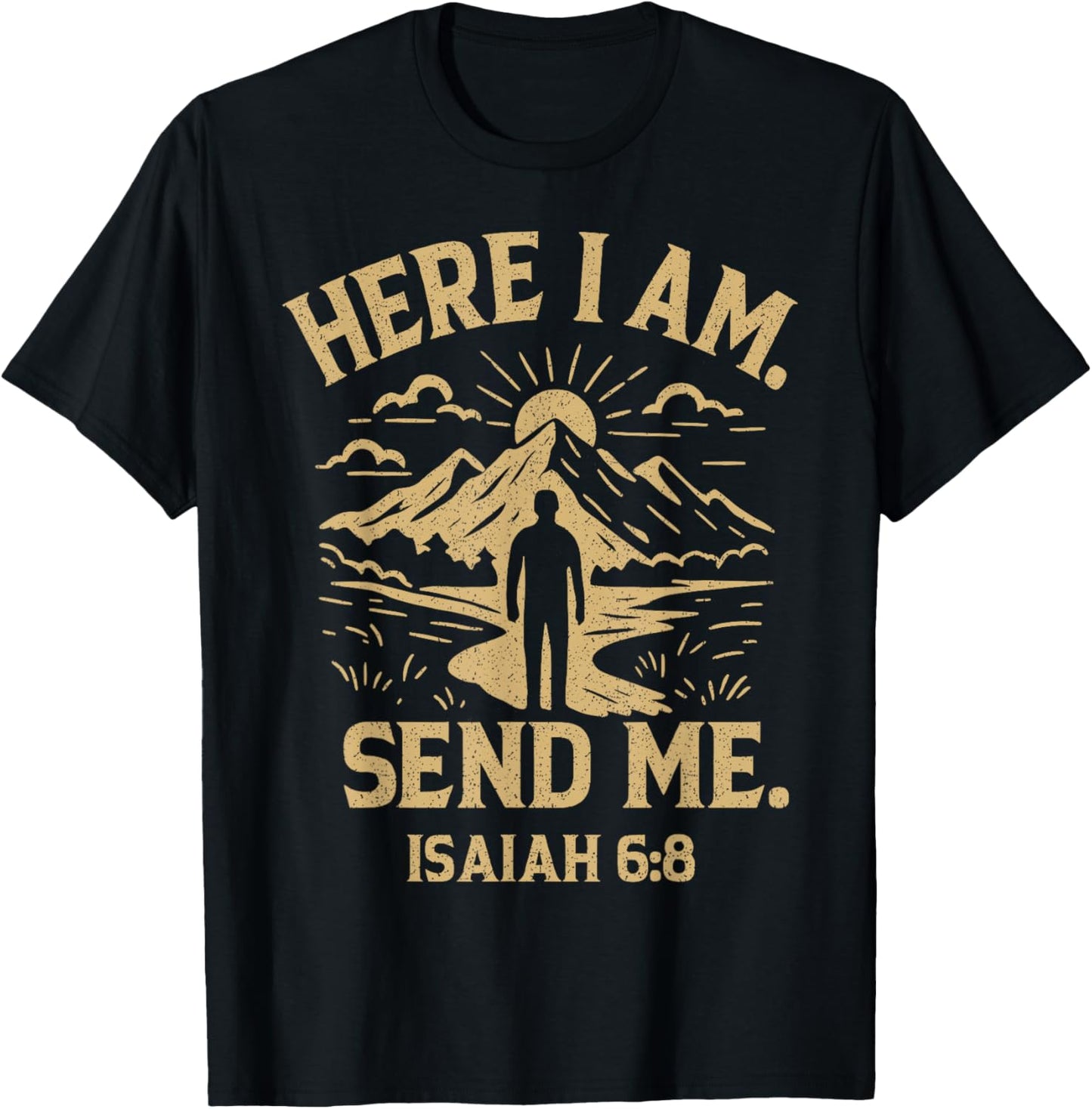 Here I Am Send Me Isaiah 6:8 Bible Verse Christian T-Shirt - T-Shirt | Black