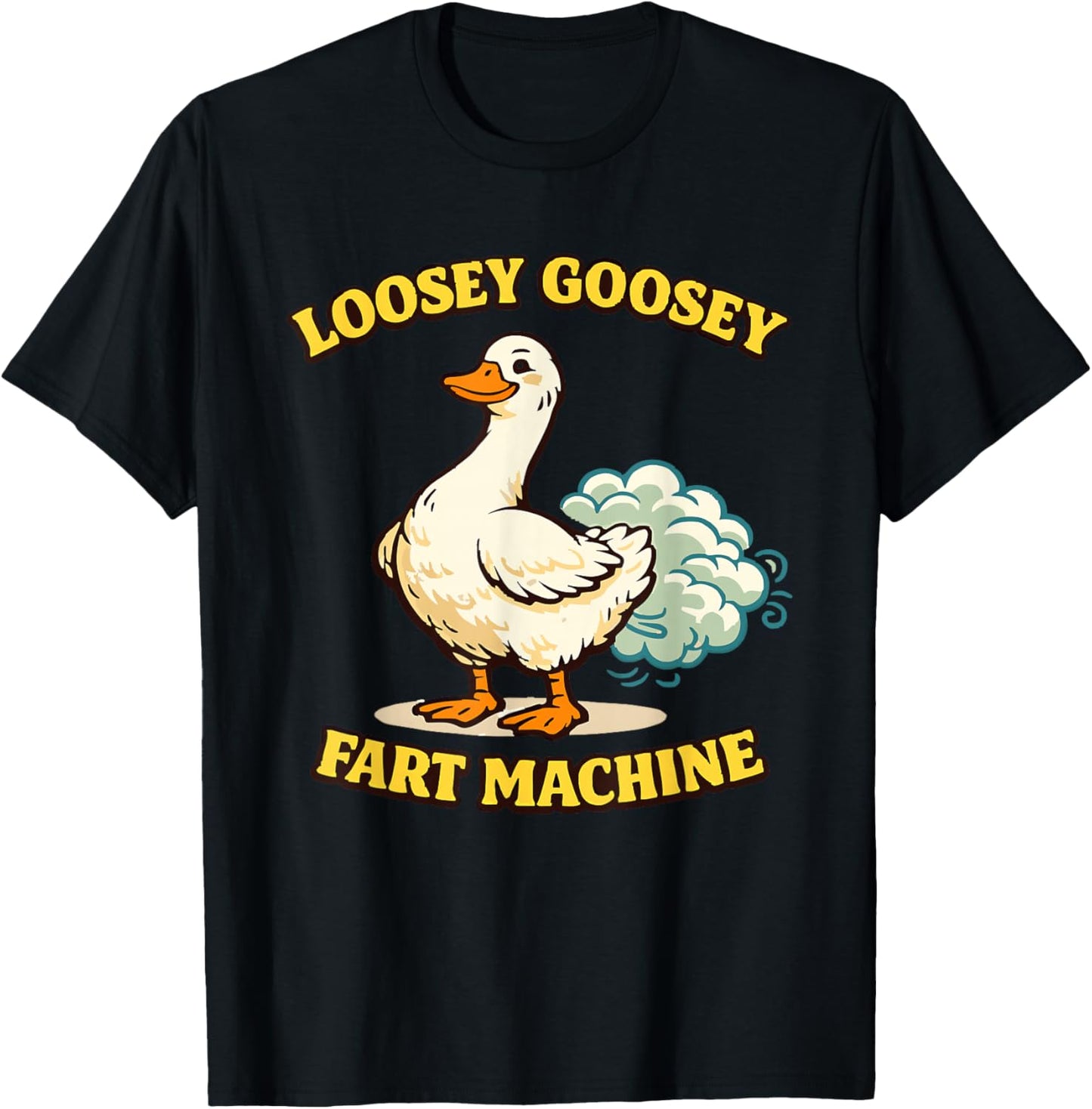 Loosey Goosey Fart Machine Funny Farting Goose Graphic T-Shirt - T-Shirt | Black