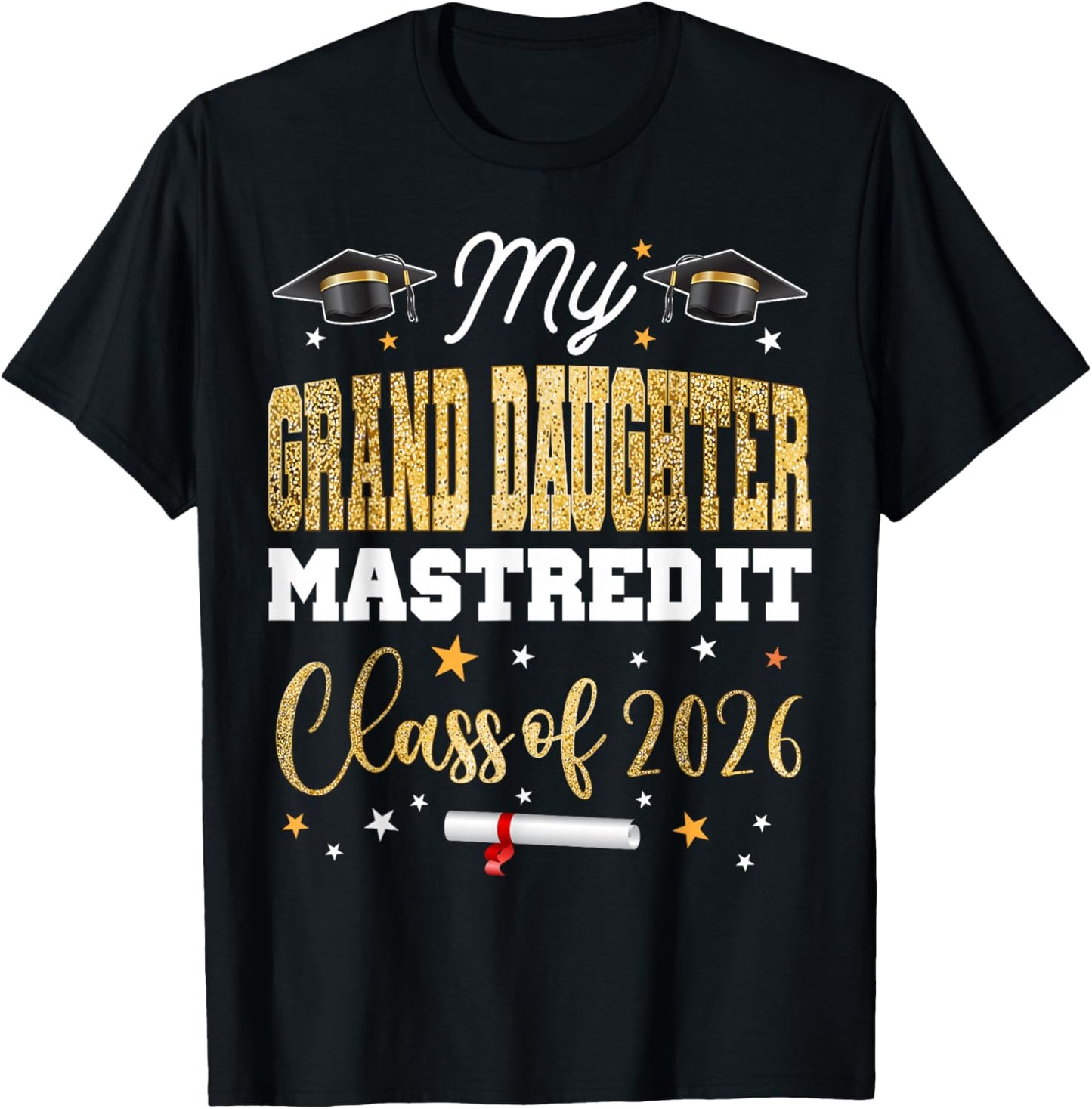 Masters Graduation My Grand-Daughter Mastered It Class 2026 T-Shirt - T-Shirt | Black