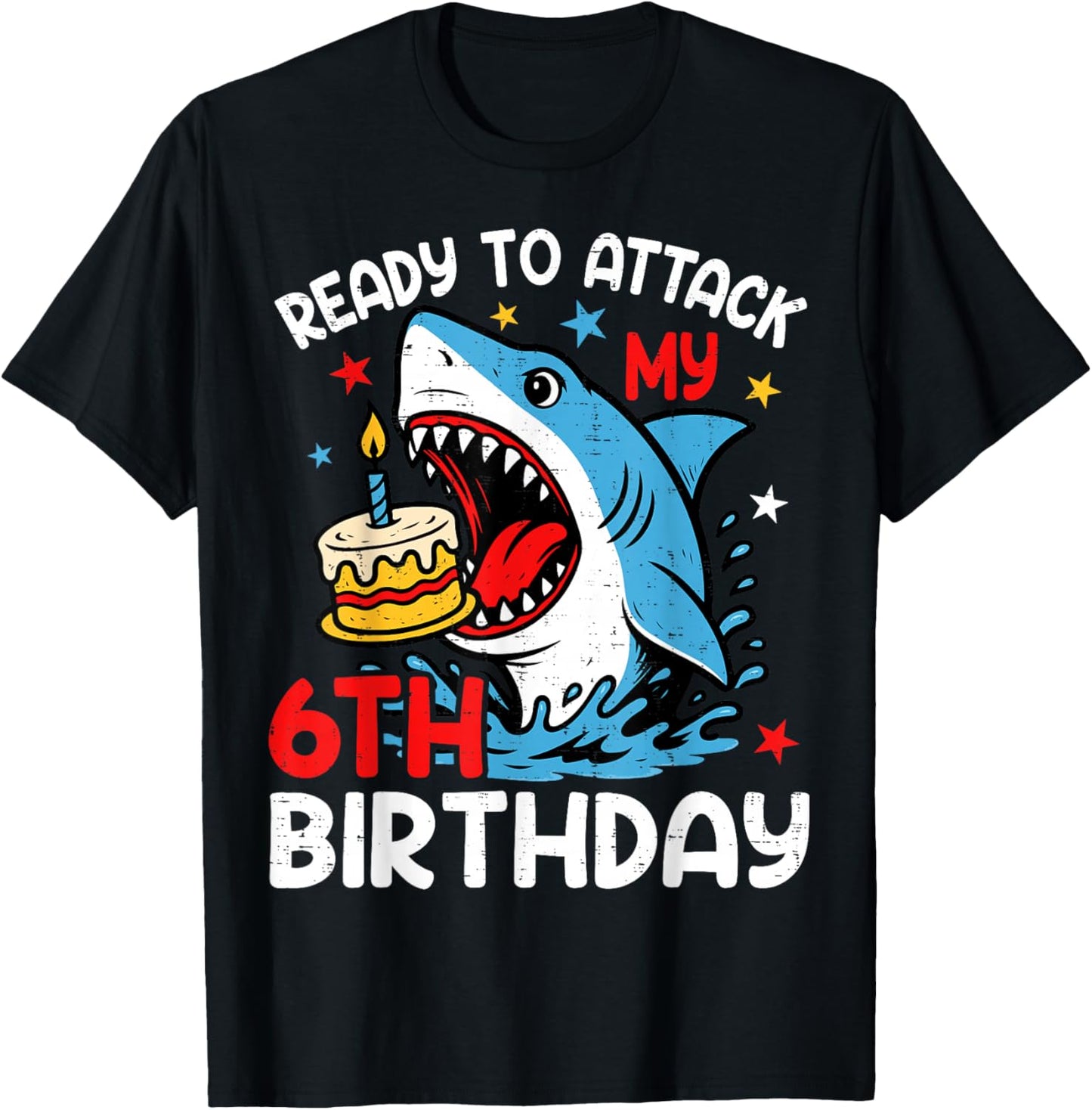 Ready to Attack My 6th Birthday Kids Shark 6 Years Old Bday T-Shirt - T-Shirt | Black